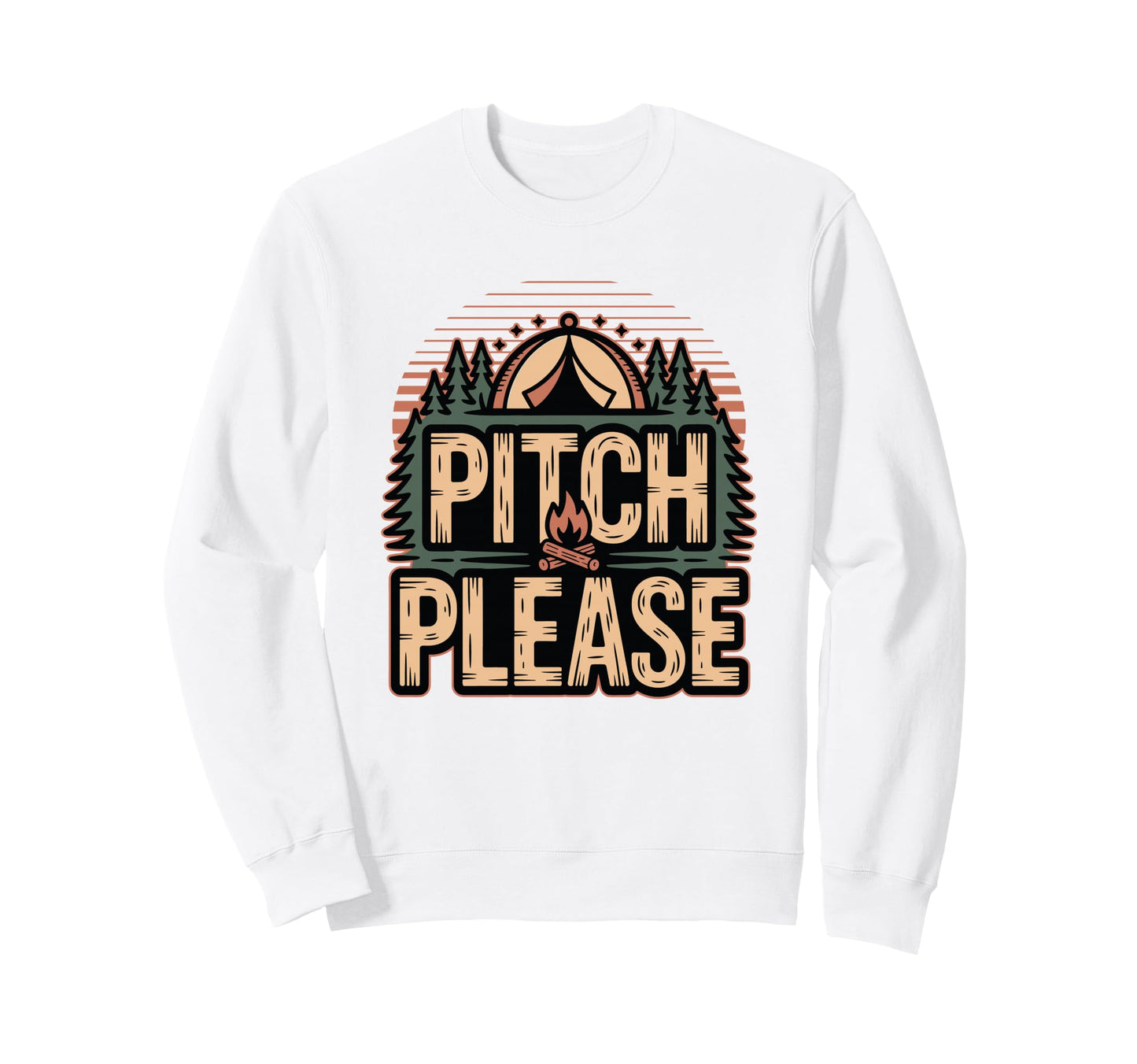 Funny Camping Sarcastic Camper Tent Sweatshirt - Trendy Graphic Unisex - T-Shirt, Sweatshirt, Hoodie