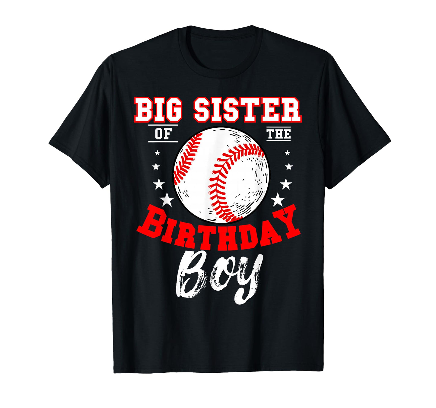 Big Sister Birthday Baseball Theme Bday T-Shirt - Graphic Print Men Women - T-Shirt, Sweatshirt, Hoodie