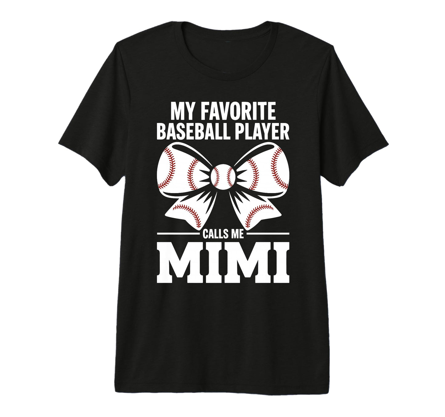 My Favorite Baseball Player Calls Me Mimi T-Shirt - Unique Graphic Unisex - T-Shirt, Sweatshirt, Hoodie