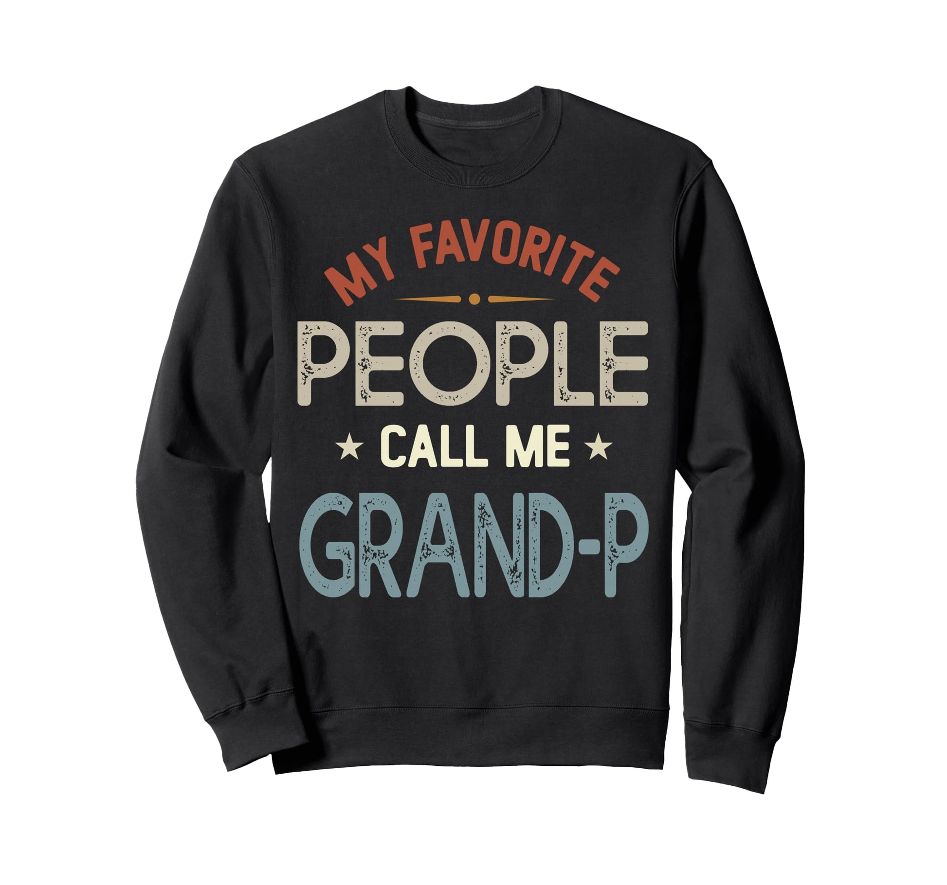 My Favorite People Call Me Grand P Sweatshirt - Minimalist Print Unisex - T-Shirt, Sweatshirt, Hoodie