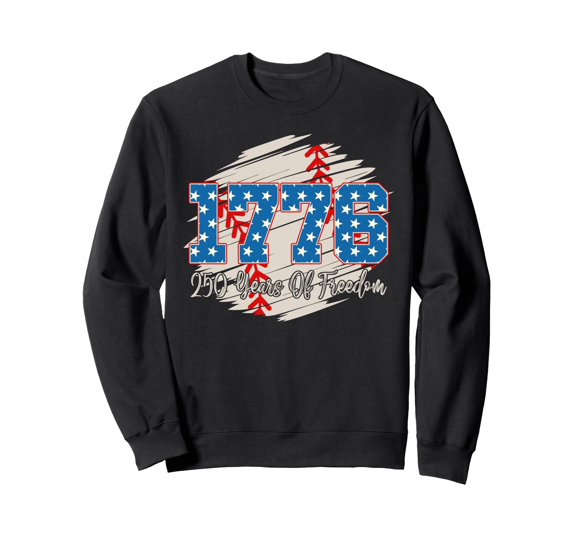 250Th Anniversary Freedom Sweatshirt - Casual Everyday Wear for Adults - T-Shirt, Sweatshirt, Hoodie