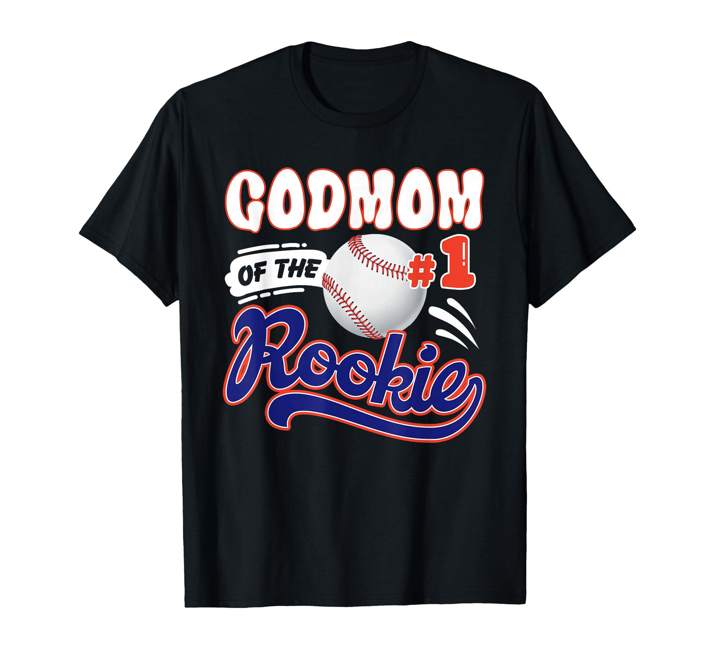 Godmom Rookie Year 1St Birthday T-Shirt - Casual Everyday Wear Men Women - T-Shirt, Sweatshirt, Hoodie