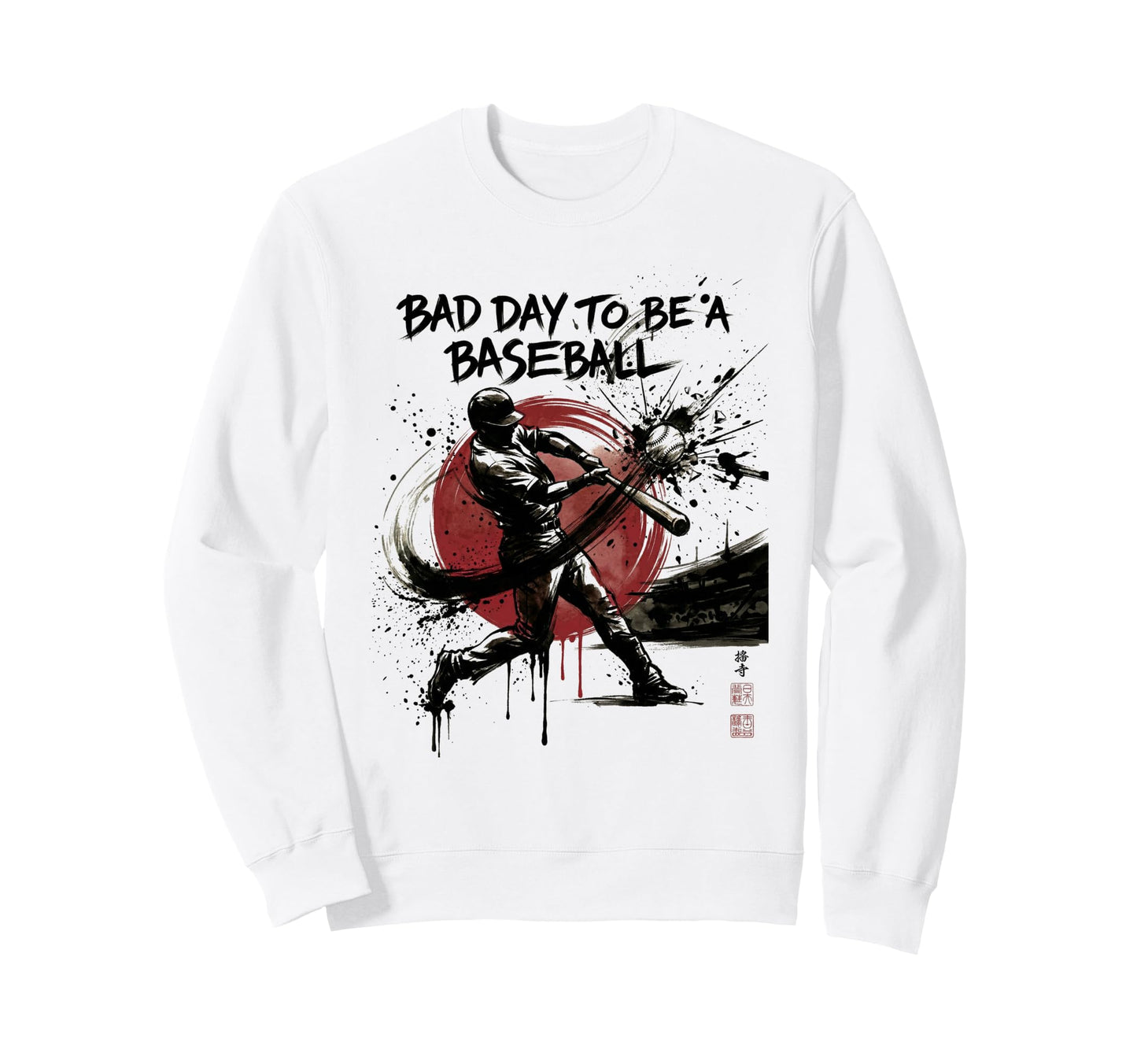 Funny Bad Day To Be Baseball Home Sweatshirt - Trendy Graphic for Adults - T-Shirt, Sweatshirt, Hoodie
