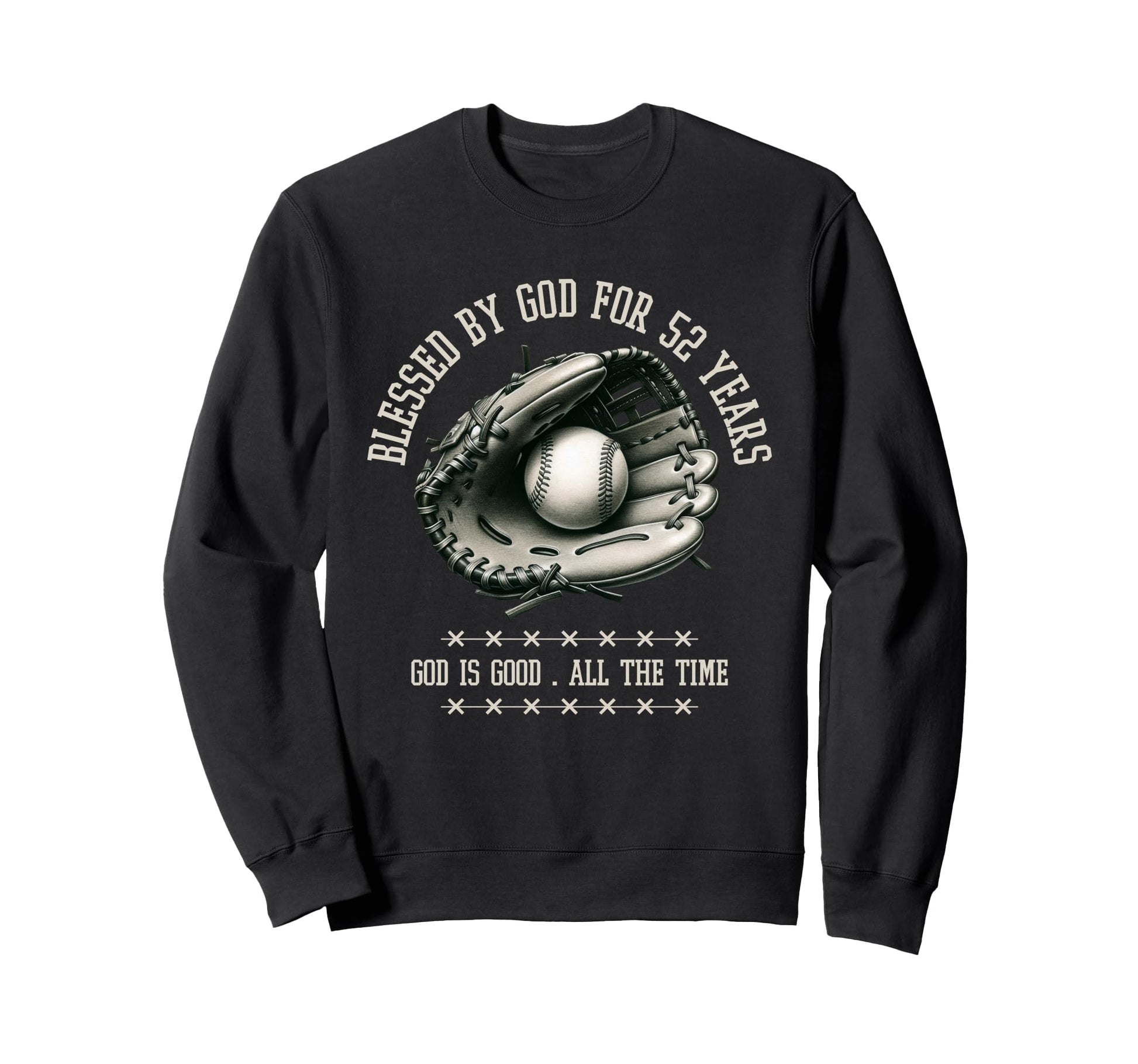 Blessed God 52 Years Old Baseball Sweatshirt - Minimalist Print Men Women - T-Shirt, Sweatshirt, Hoodie