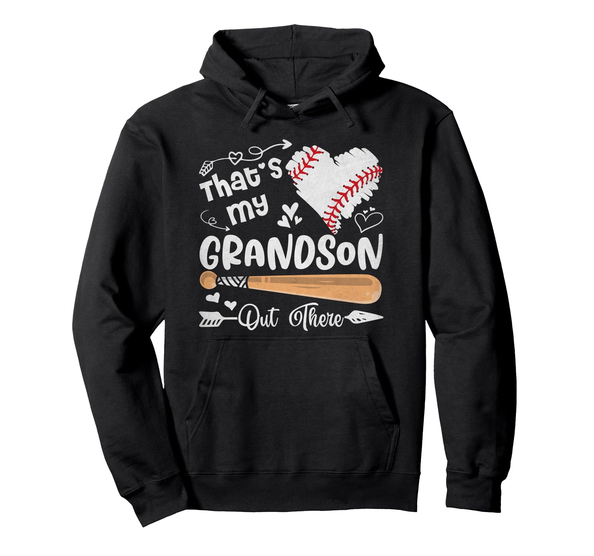 Thats My Grandson Out There Baseball Hoodie - Fun Novelty Design Unisex - T-Shirt, Sweatshirt, Hoodie