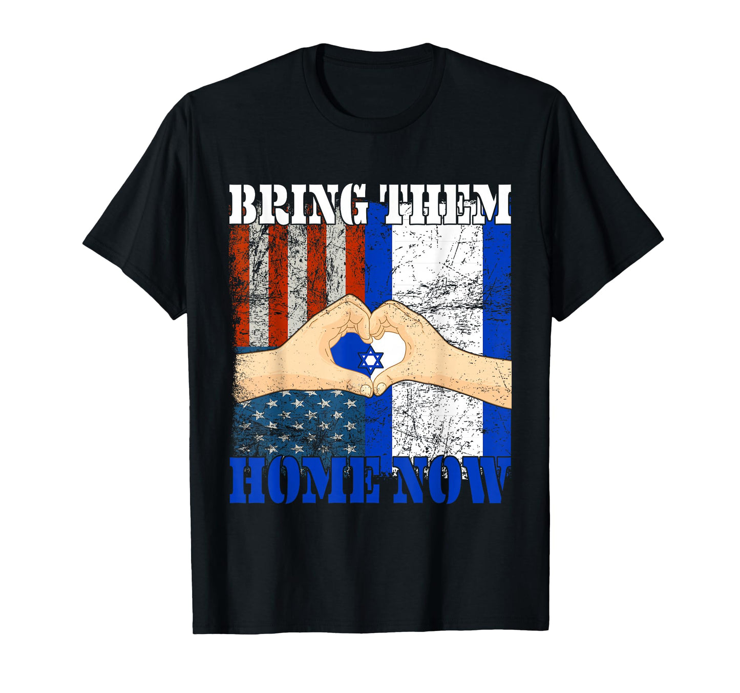 Bring Them Home Now Stand Israel Israel T-Shirt - Graphic Print Unisex - T-Shirt, Sweatshirt, Hoodie