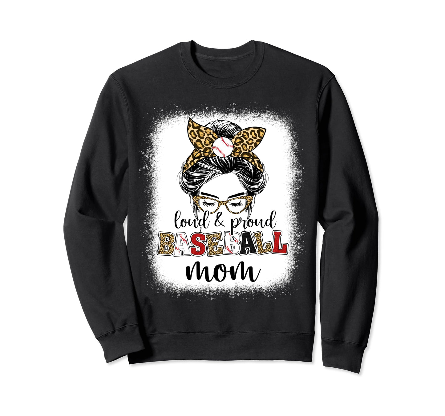 Baseball Mom Proud And Loud Baseball Sweatshirt - Unique Graphic Unisex - T-Shirt, Sweatshirt, Hoodie