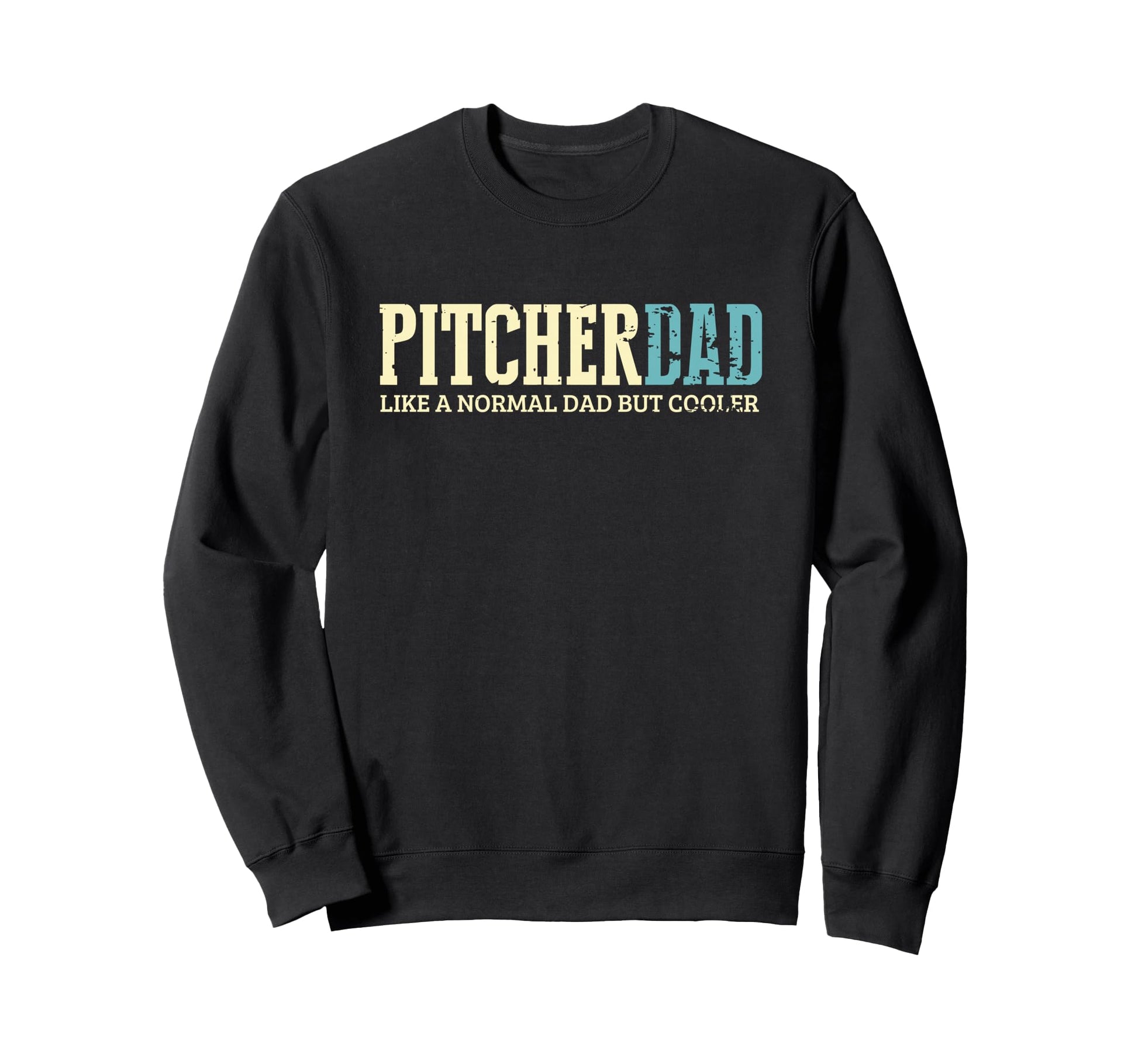 Pitcher Dad Cooler Fun Baseball Sweatshirt - Fun Novelty Design Men Women - T-Shirt, Sweatshirt, Hoodie