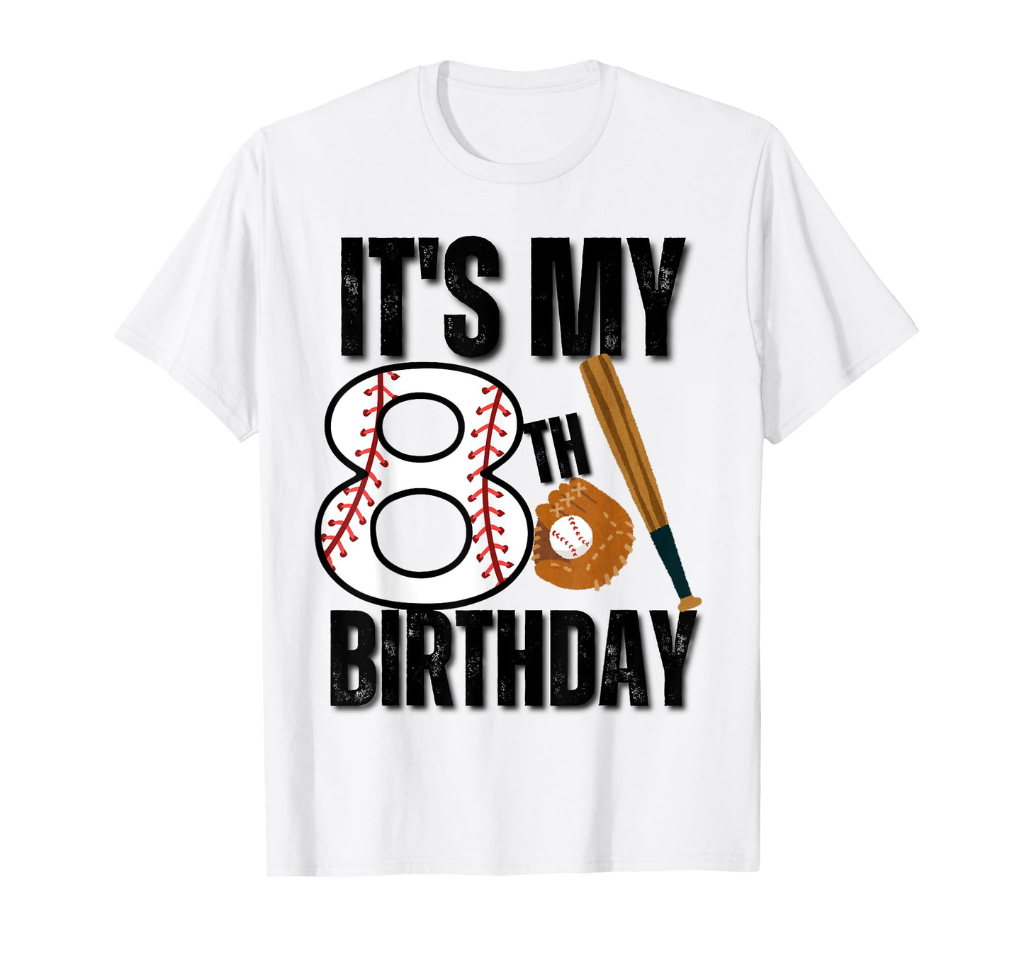 Its My 8Th Birthday Baseball T-Shirt - Casual Everyday Wear for Adults - T-Shirt, Sweatshirt, Hoodie