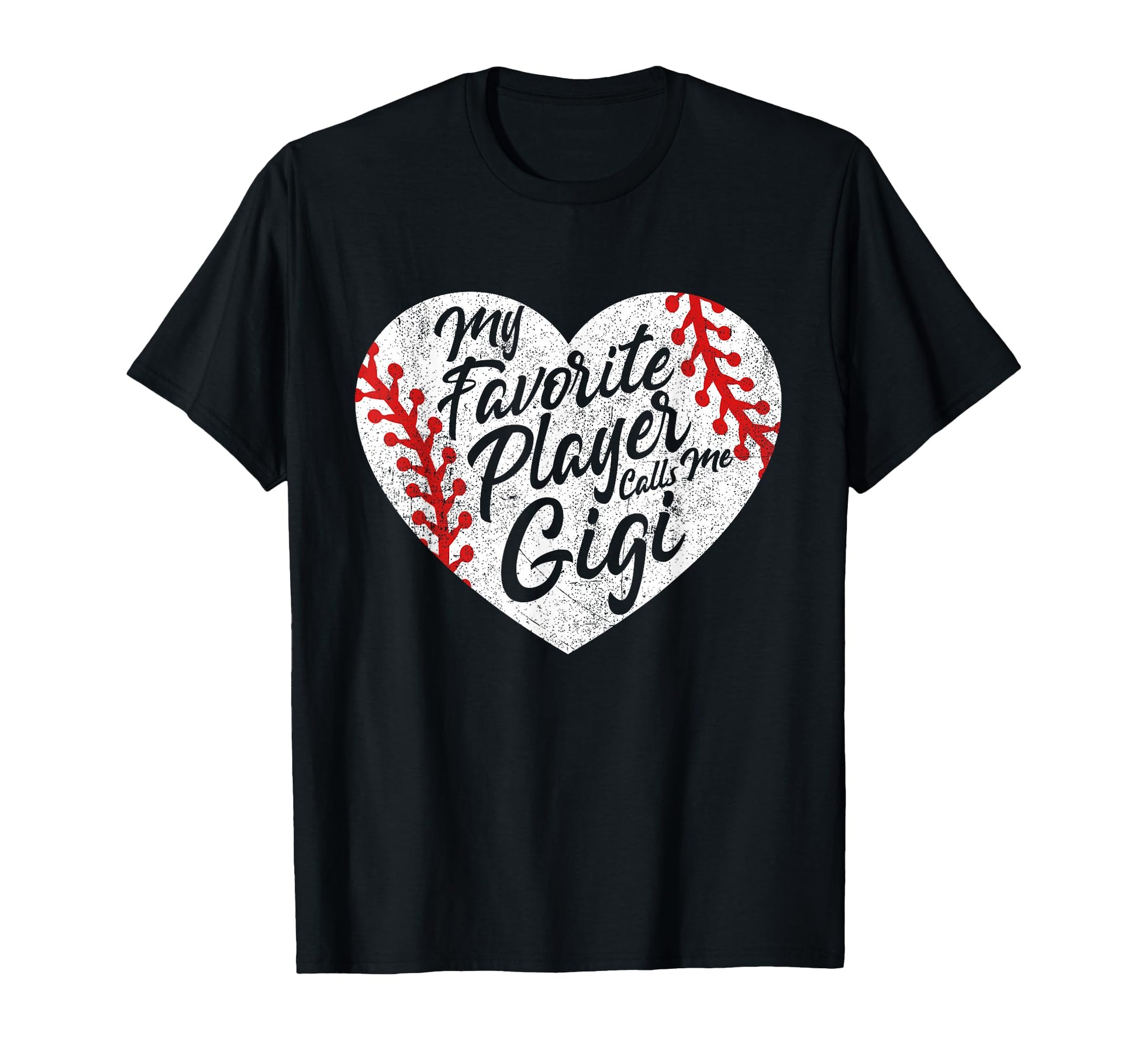 My Favorite Player Calls Me Gigi Baseball T-Shirt - Trendy Graphic Unisex - T-Shirt, Sweatshirt, Hoodie