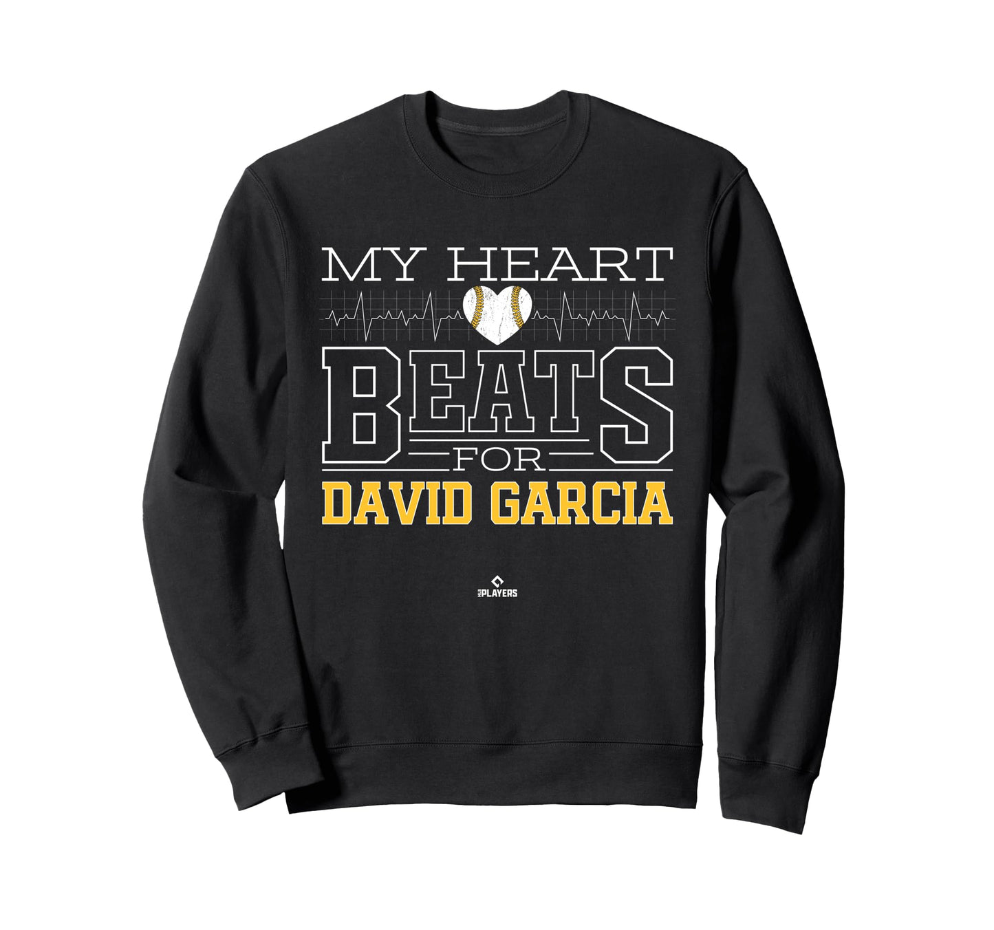 My Heart Beats David Garcia Sweatshirt - Casual Everyday Wear for Adults - T-Shirt, Sweatshirt, Hoodie