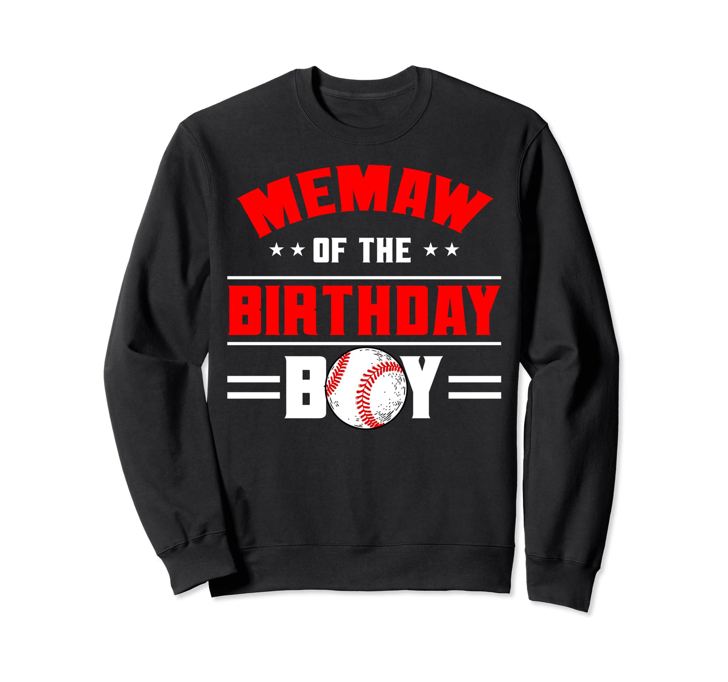 Memaw Birthday Baseball Theme Family Sweatshirt - Aesthetic Graphic Unisex - T-Shirt, Sweatshirt, Hoodie