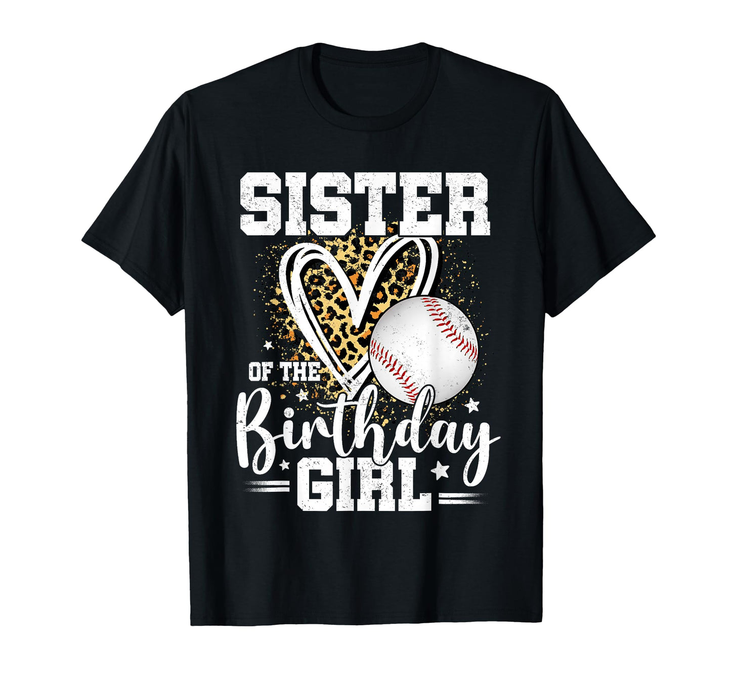Sister Birthday Baseball Sister T-Shirt - Streetwear Style Men Women - T-Shirt, Sweatshirt, Hoodie