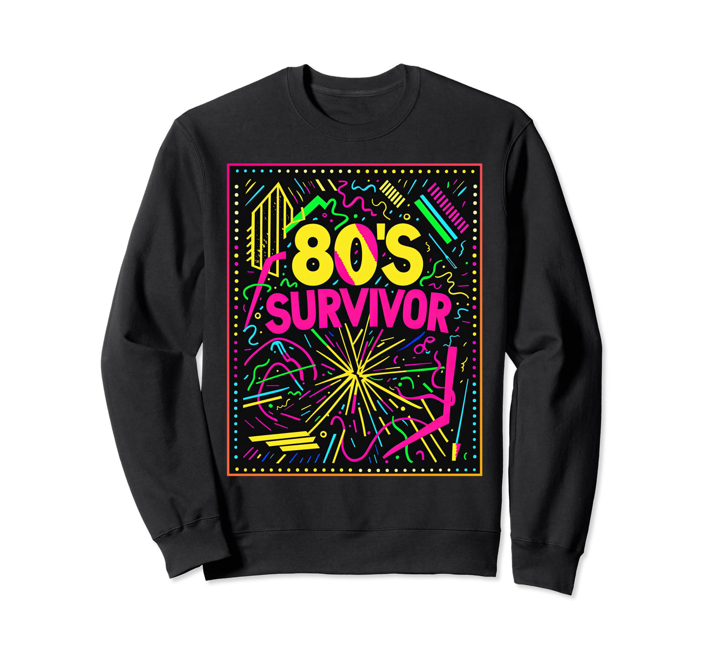 80S Survivor Party Costume Sweatshirt - Custom Art Print Men Women - T-Shirt, Sweatshirt, Hoodie