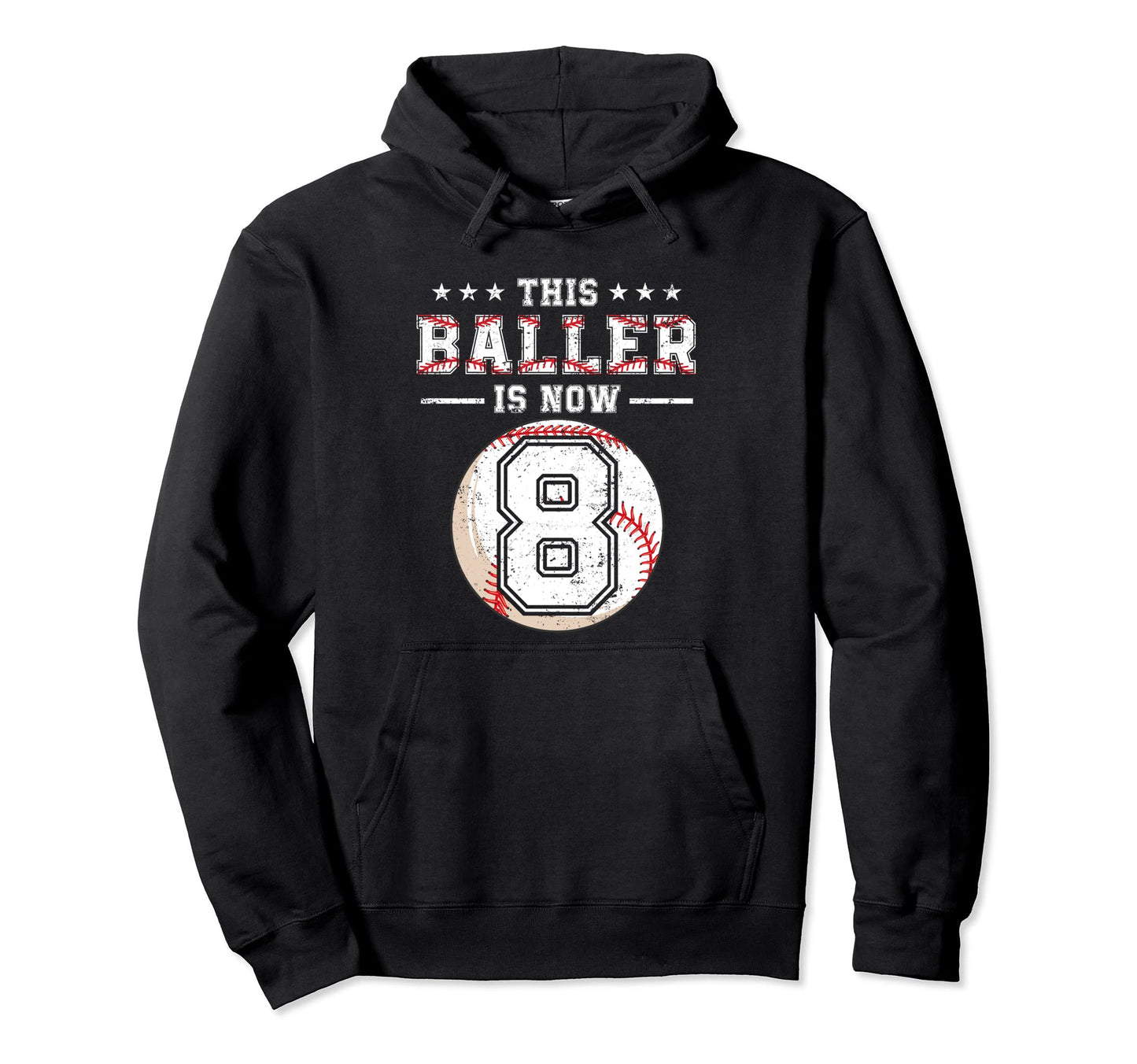 This Baller Is Now 8 Birthday 8 Hoodie - Casual Everyday Wear for Adults - T-Shirt, Sweatshirt, Hoodie
