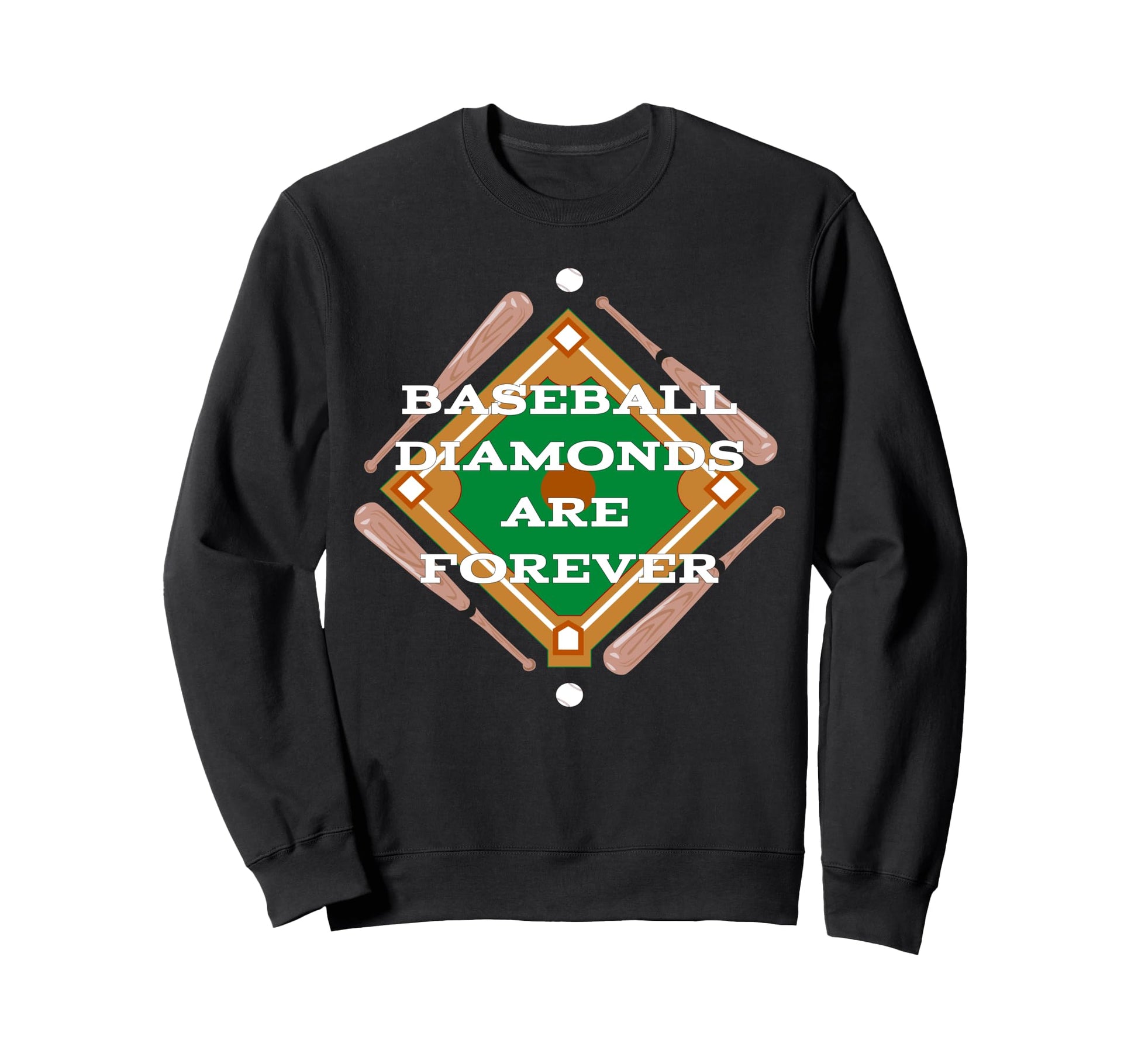 Baseball Diamonds Are Forever Funny Sweatshirt - Unique Graphic Men Women - T-Shirt, Sweatshirt, Hoodie