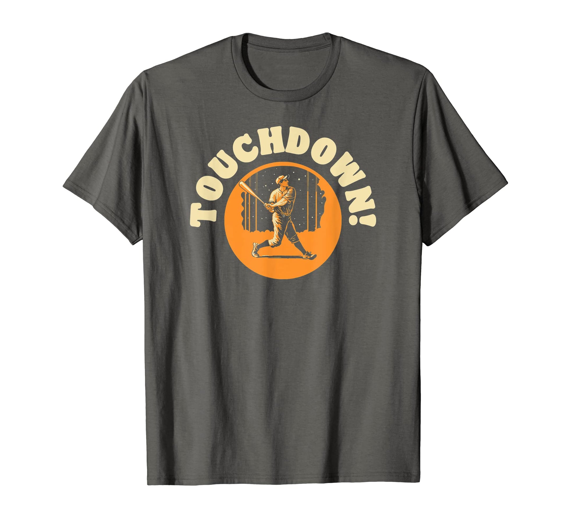 Touchdown Funny Baseball Home Run T-Shirt - Aesthetic Graphic for Adults - T-Shirt, Sweatshirt, Hoodie