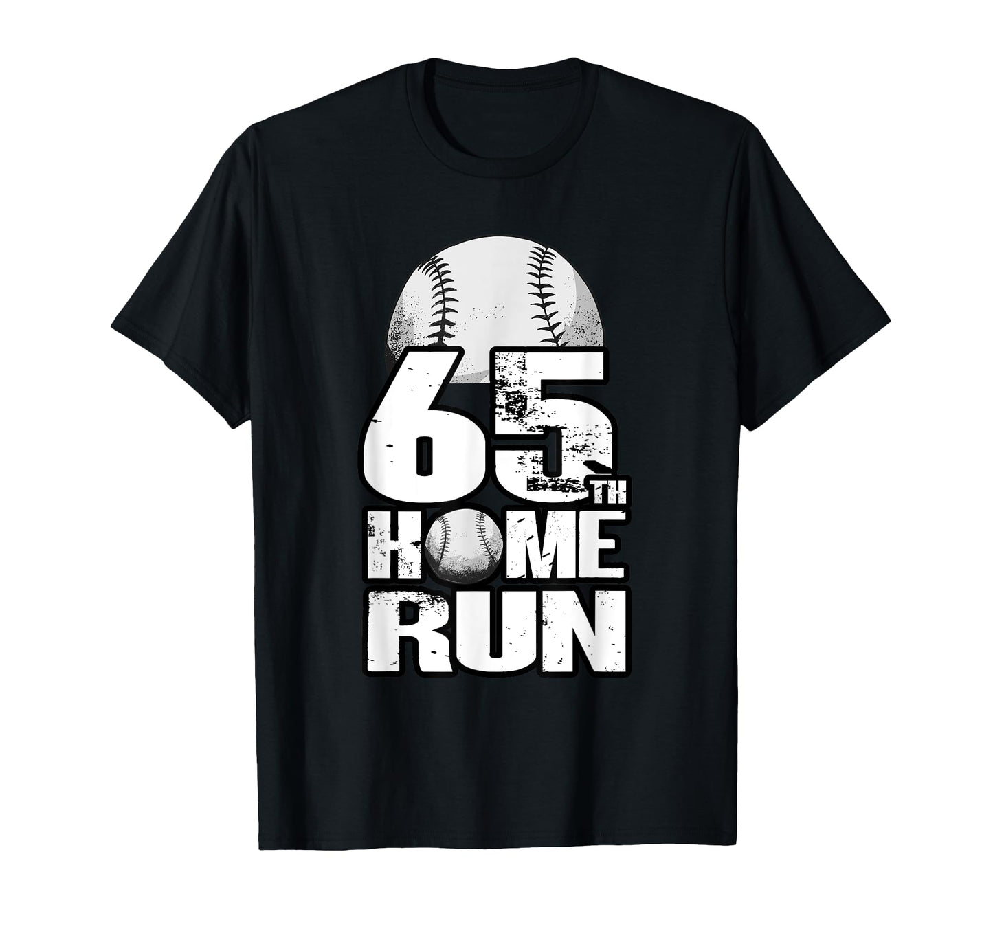 65 Years Old Baseball 65Th Birthday T-Shirt - Streetwear Style for Adults - T-Shirt, Sweatshirt, Hoodie
