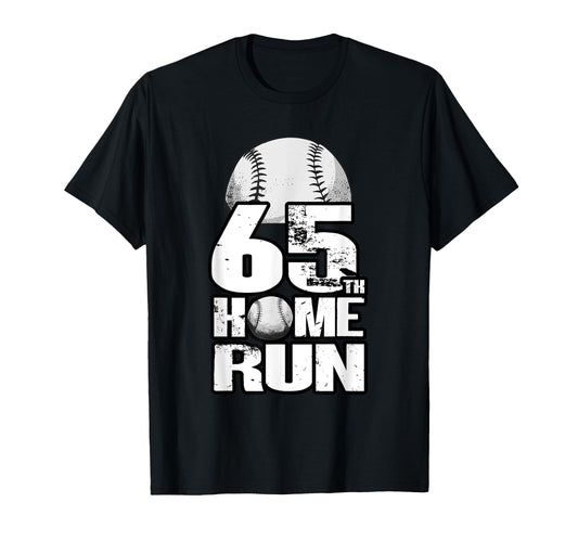 65 Years Old Baseball 65Th Birthday T-Shirt - Streetwear Style for Adults - T-Shirt, Sweatshirt, Hoodie