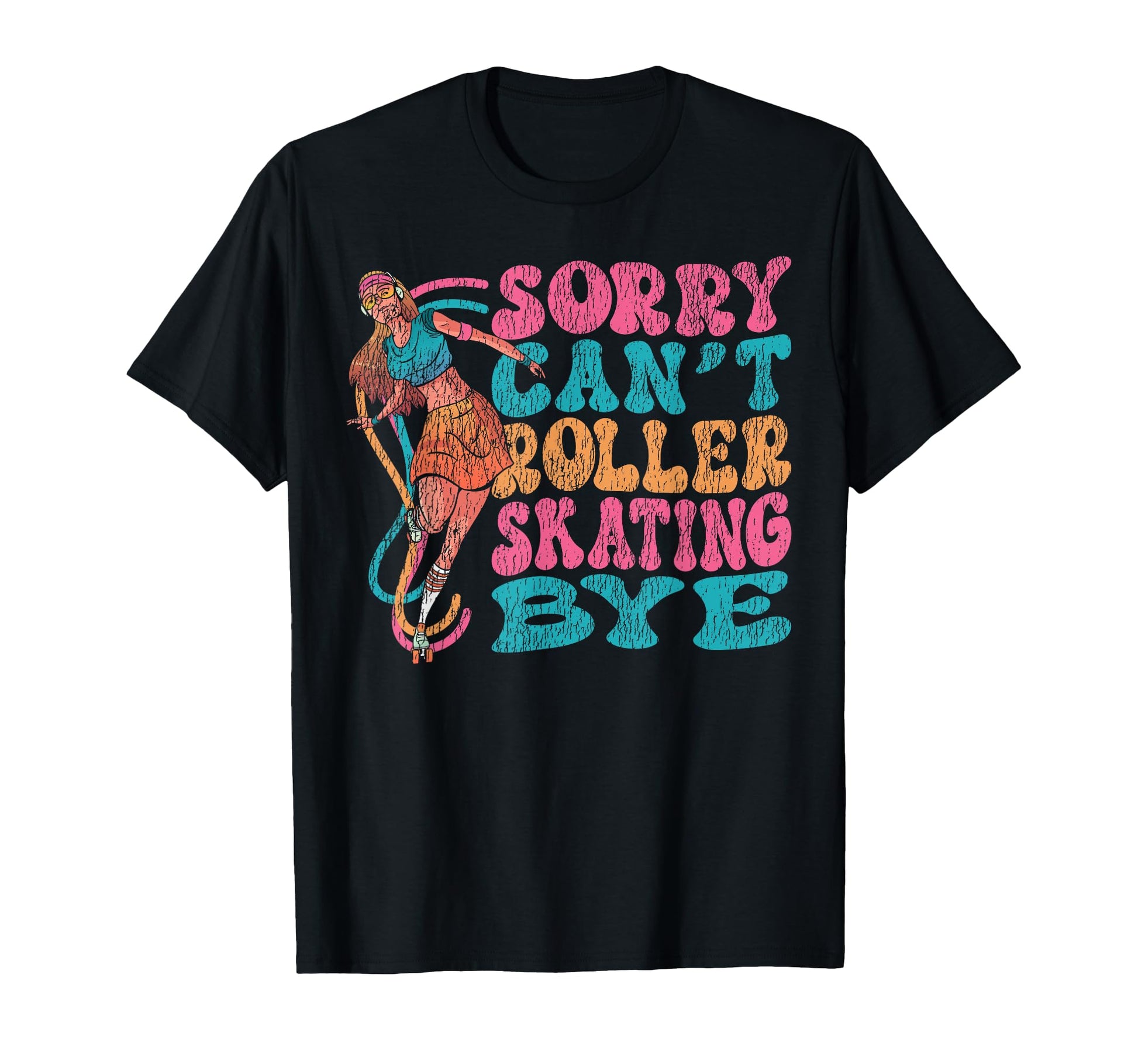 Roller Skating Skate 1970S Sorry Cant T-Shirt - Aesthetic Graphic Men Women - T-Shirt, Sweatshirt, Hoodie