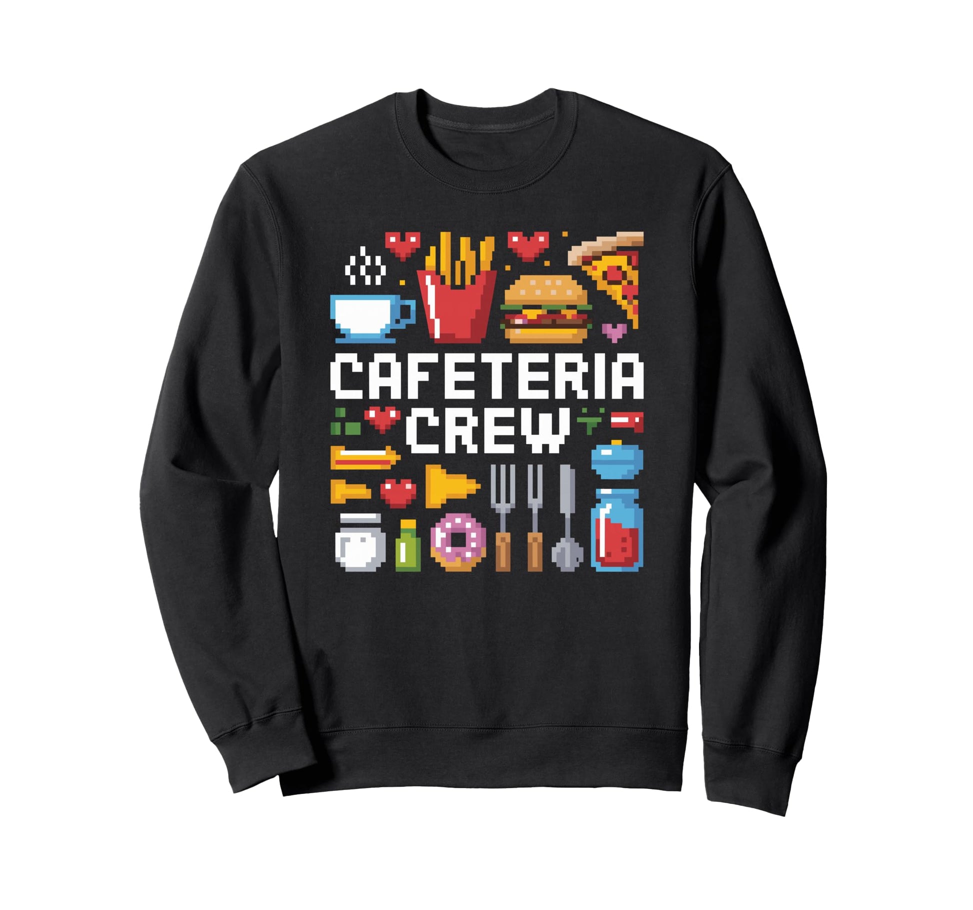 Proud Cafeteria Crew Member And Sweatshirt - Streetwear Style for Adults - T-Shirt, Sweatshirt, Hoodie