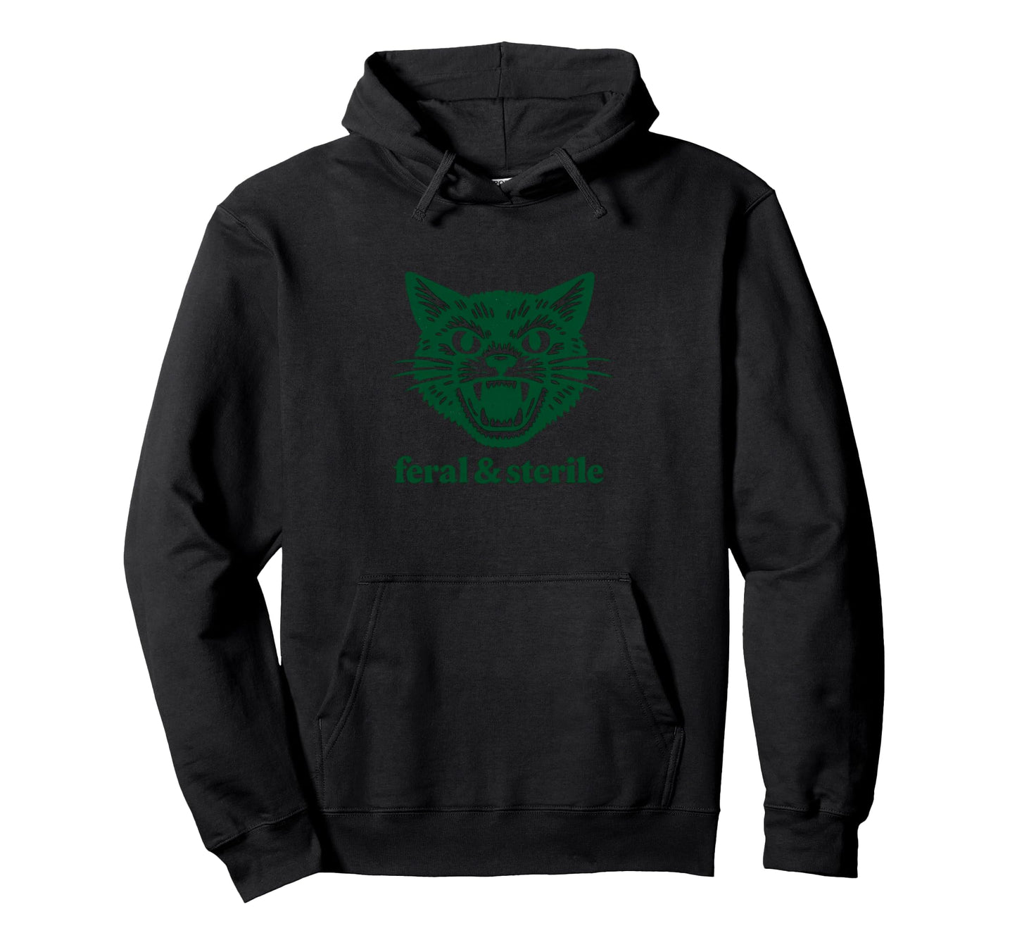Feral And Sterile Funny Raunchy Gen Z Cat Hoodie - Trendy Graphic Unisex - T-Shirt, Sweatshirt, Hoodie