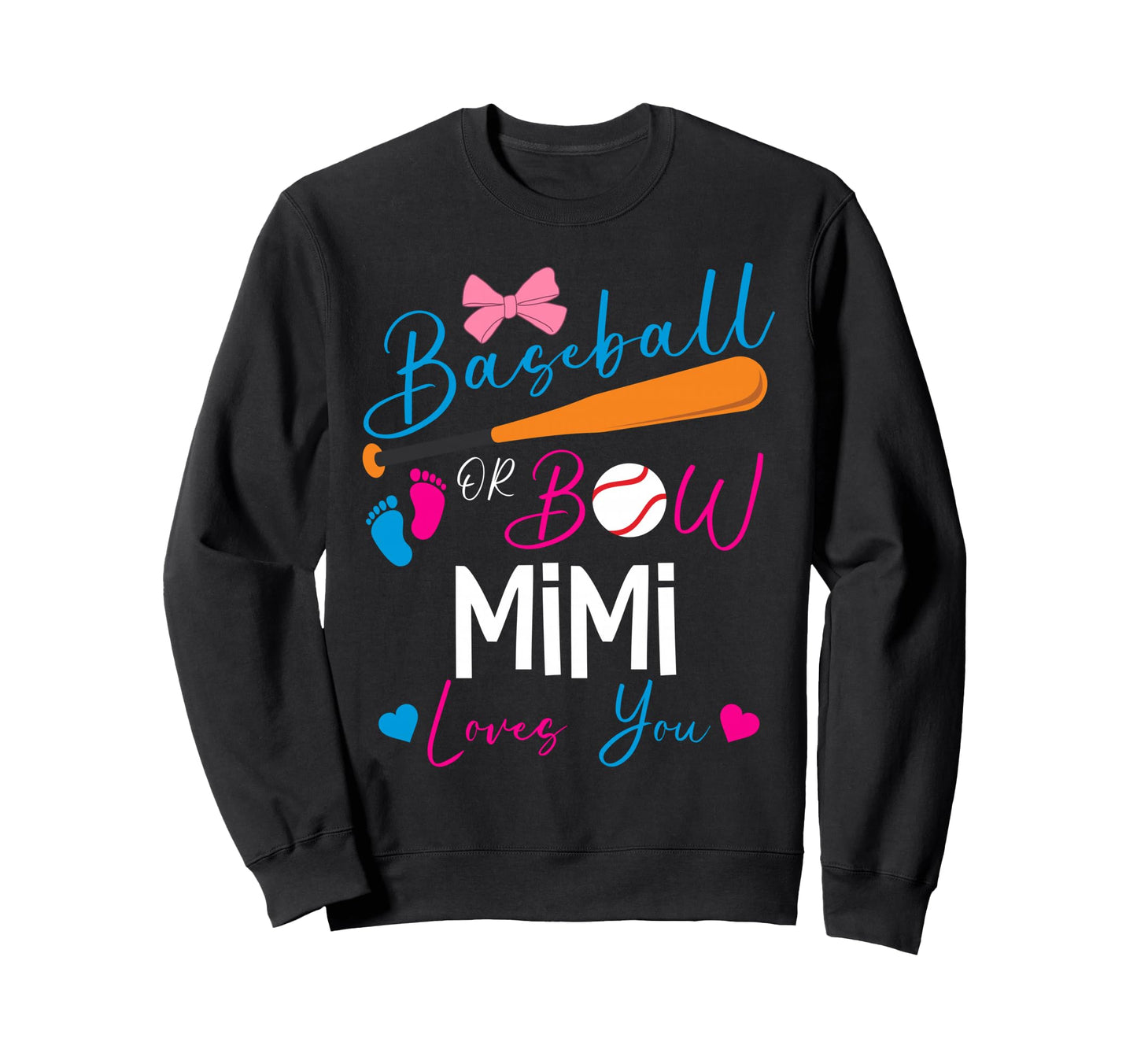 Baseball Or Bow Mimi Loves You Baseball Sweatshirt - Unique Graphic Unisex - T-Shirt, Sweatshirt, Hoodie