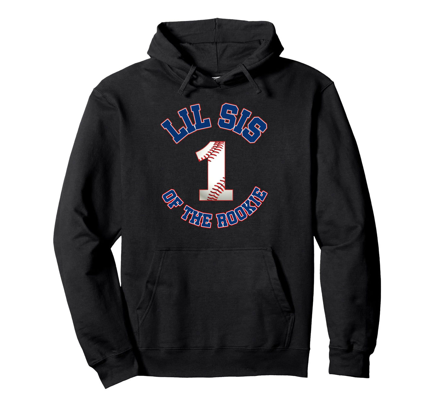 Lil Sis Rookie 1St Birthday Baseball Hoodie - Streetwear Style Men Women - T-Shirt, Sweatshirt, Hoodie