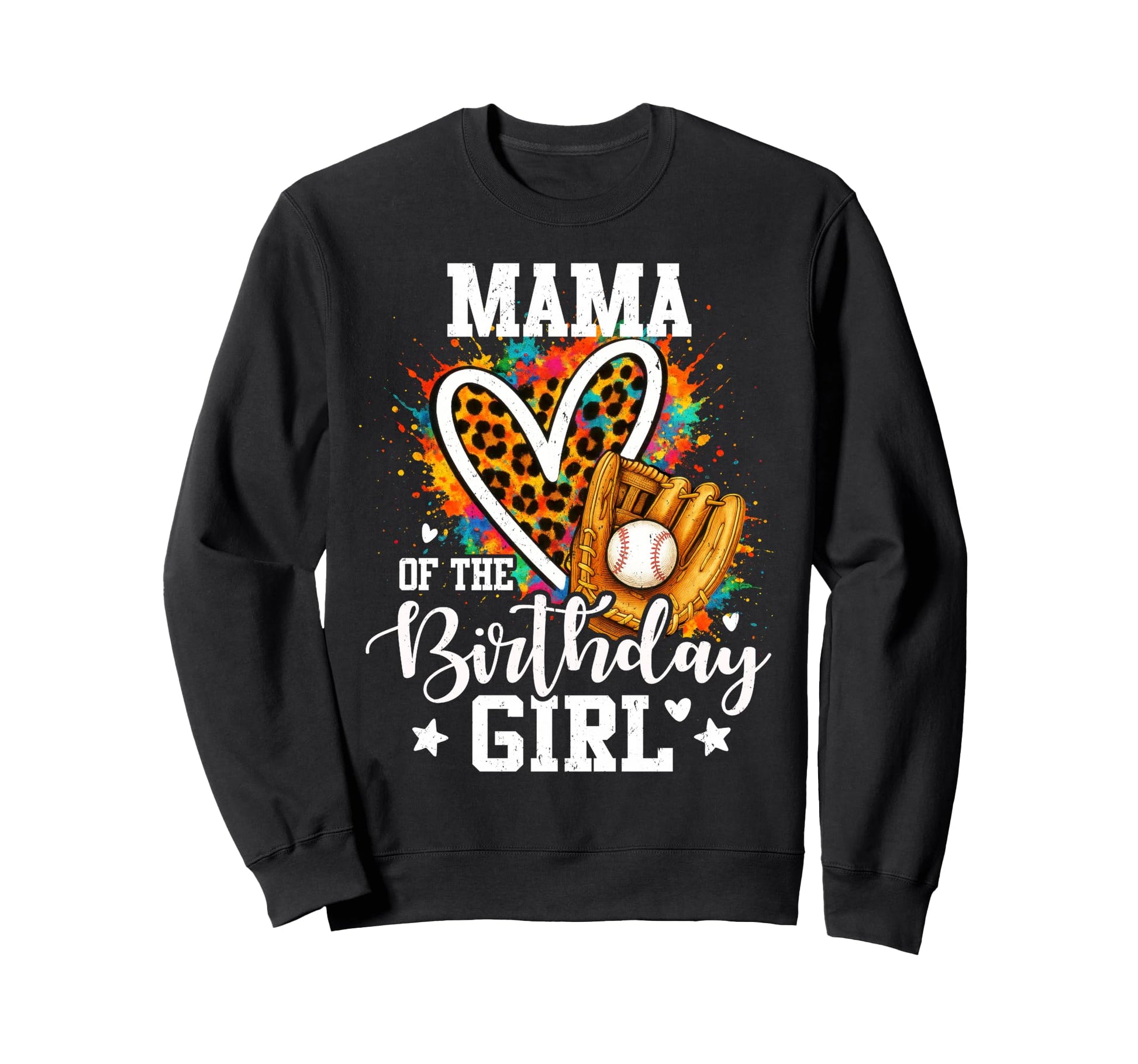 Mama Birthday Baseball Player Leopard Sweatshirt - Aesthetic Graphic Unisex - T-Shirt, Sweatshirt, Hoodie
