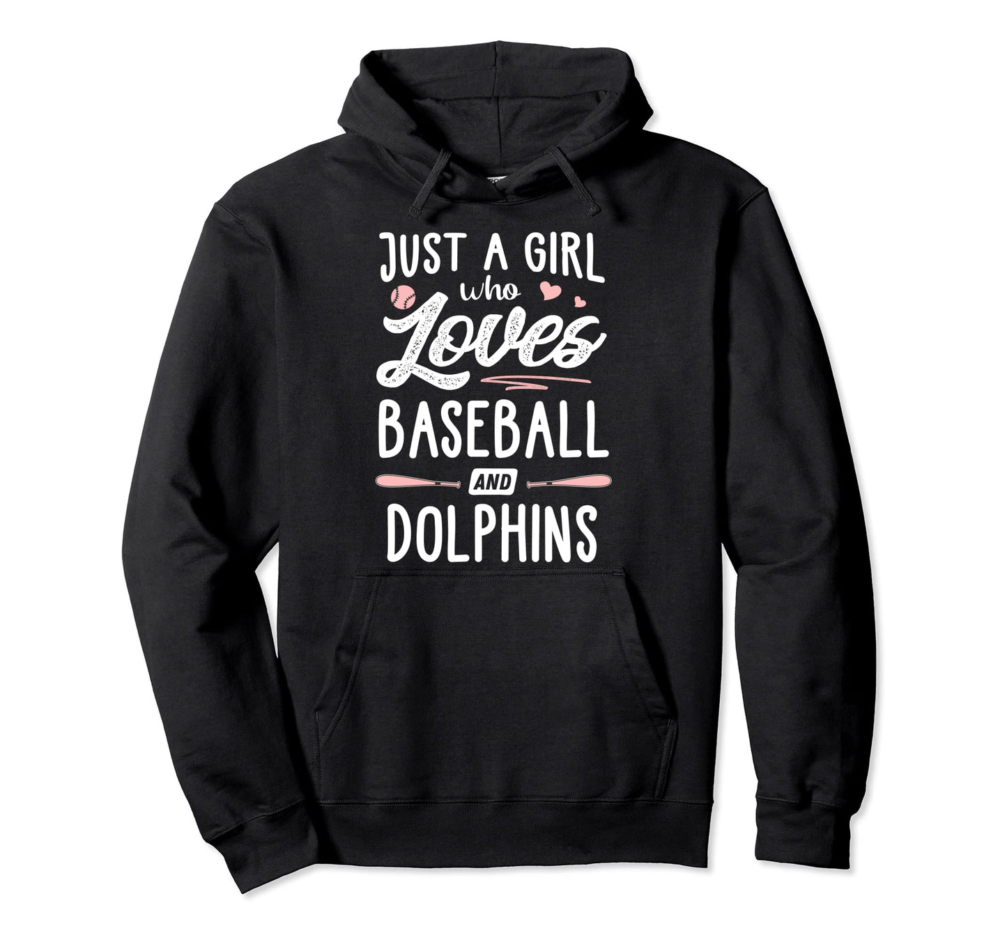 Just Who Loves Baseball And Dolphins Gift Hoodie - Minimalist Print Unisex - T-Shirt, Sweatshirt, Hoodie