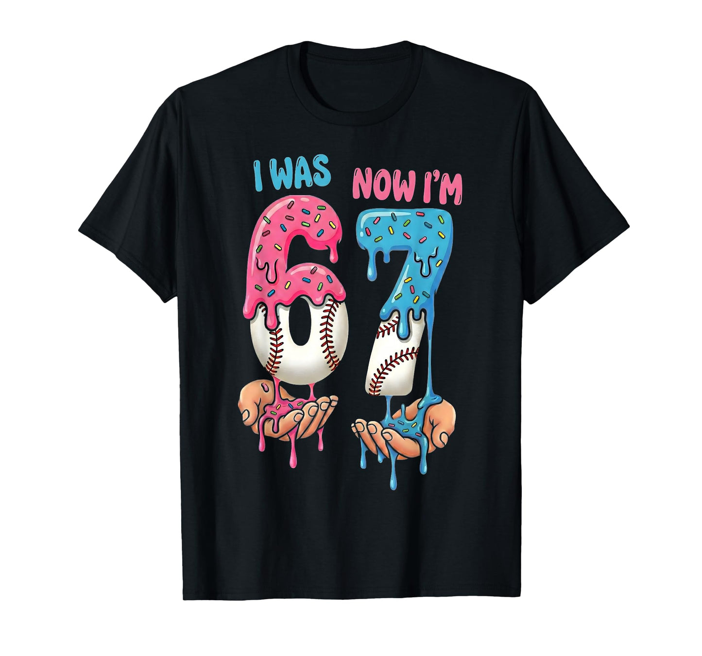 Baseball Ice Cream I Was 6 Now Im 7 T-Shirt - Unique Graphic for Adults - T-Shirt, Sweatshirt, Hoodie