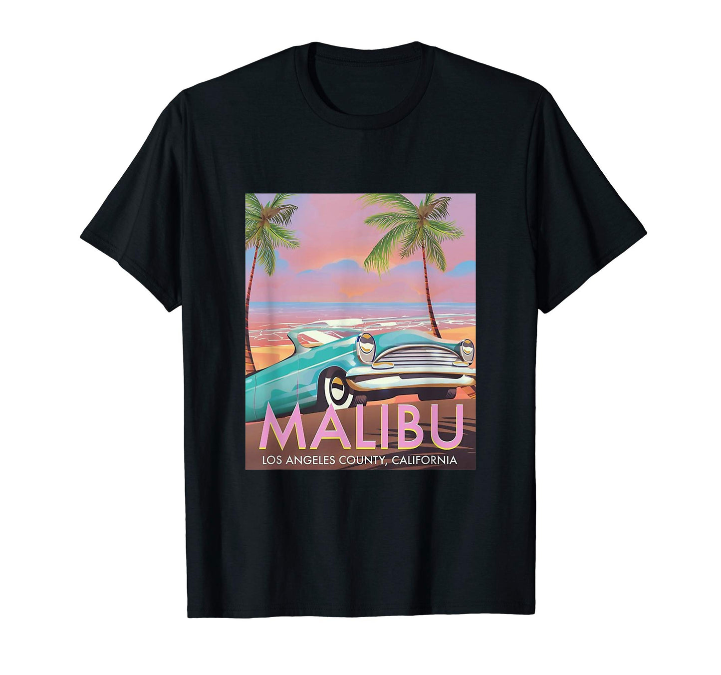 Malibu Los Angeles County California T-Shirt - Fun Novelty Design Men Women - T-Shirt, Sweatshirt, Hoodie
