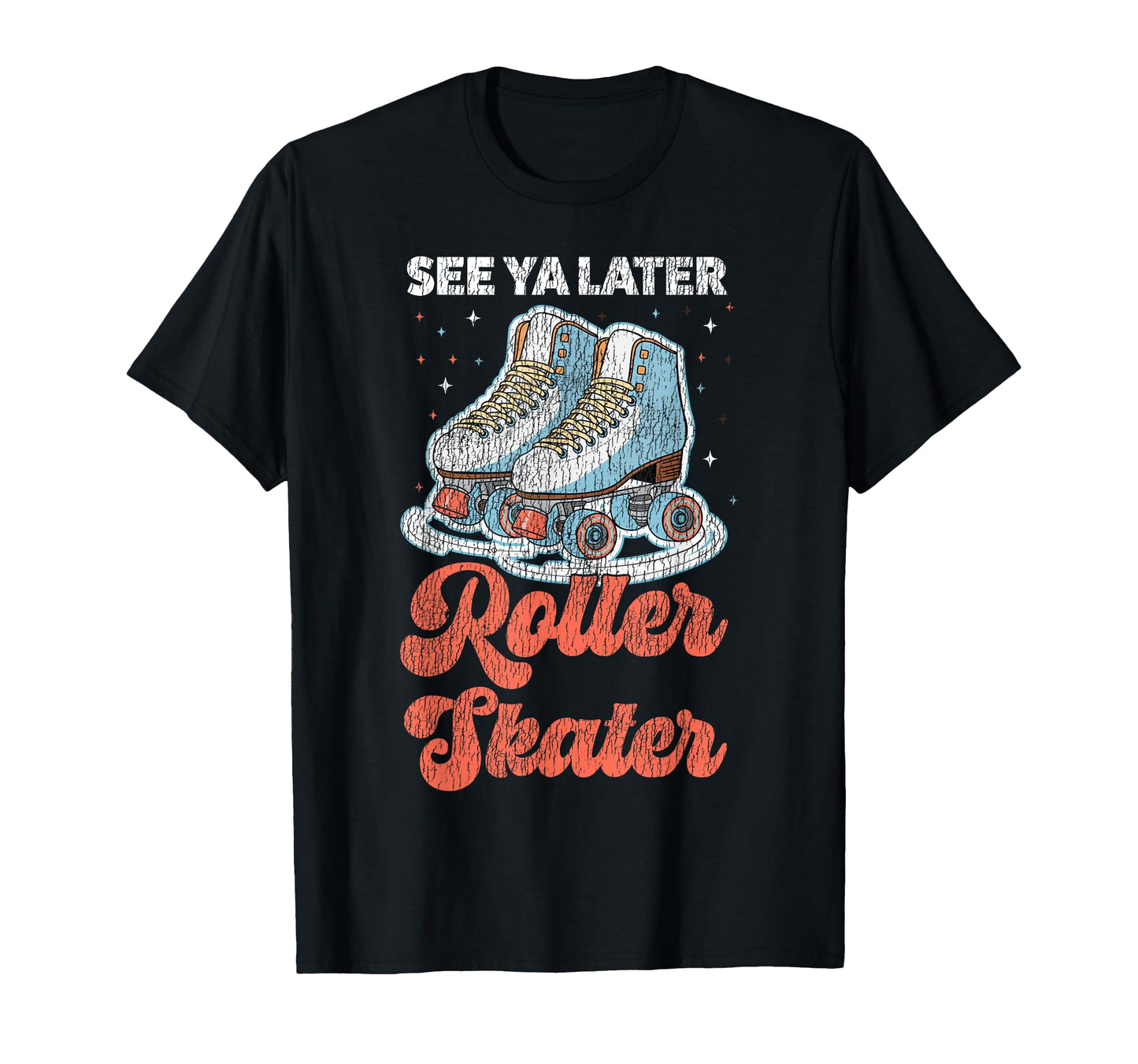 Roller Skating Skate 1970S See You T-Shirt - Aesthetic Graphic for Adults - T-Shirt, Sweatshirt, Hoodie