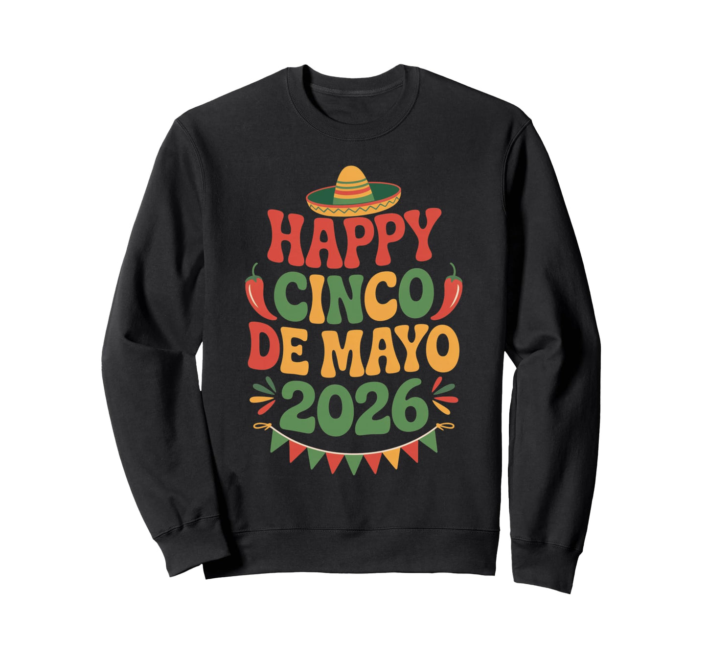 Happy Cinco De Mayo 2026 Groovy Sweatshirt - Unique Graphic Men Women - T-Shirt, Sweatshirt, Hoodie