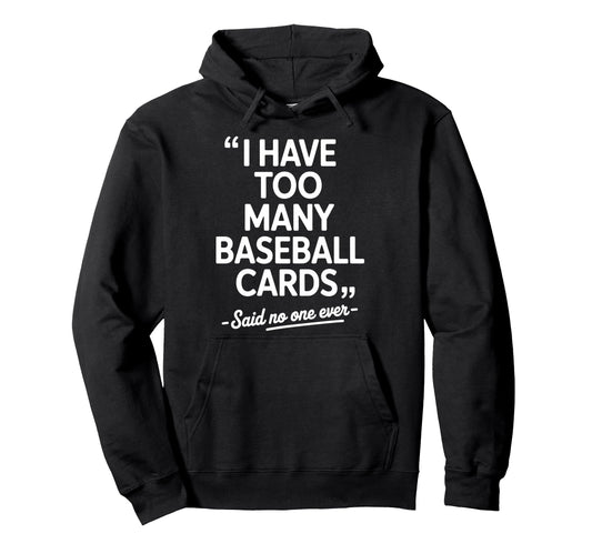 Baseball Card Art Baseball Card Hoodie - Fun Novelty Design Men Women - T-Shirt, Sweatshirt, Hoodie