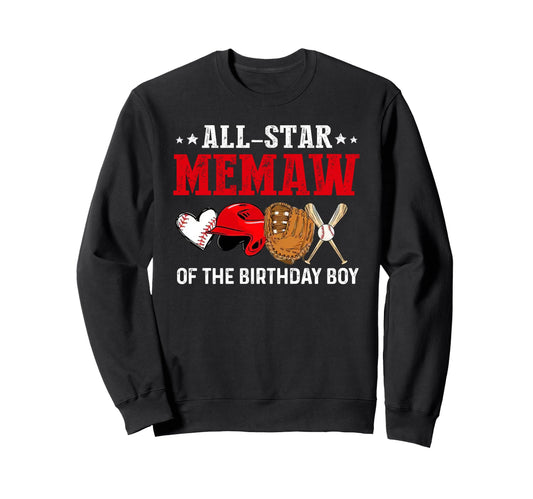 All Star Memaw Birthday Baseball Sweatshirt - Unique Graphic Unisex - T-Shirt, Sweatshirt, Hoodie