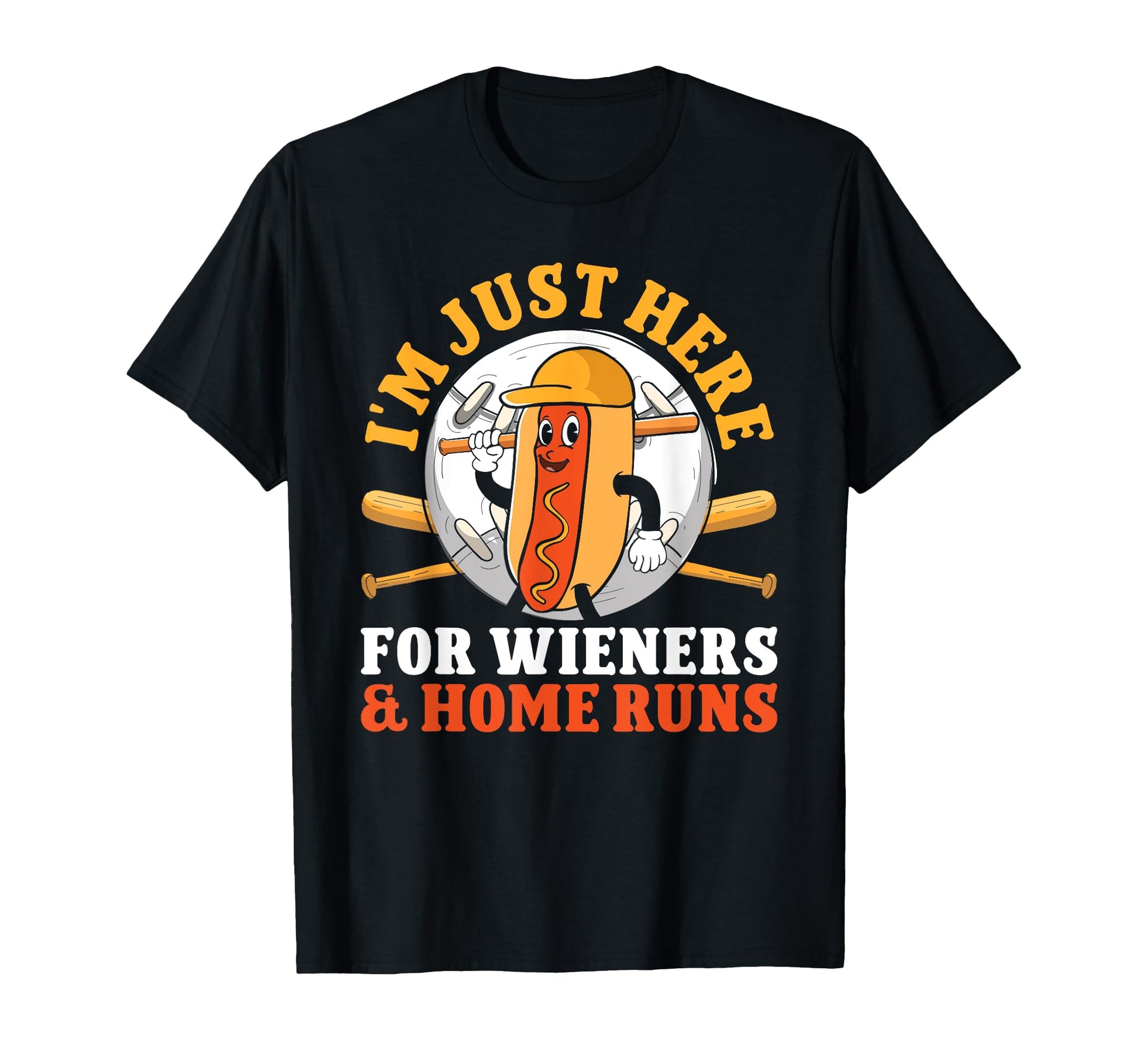 Just Here Wieners And Home Runs T-Shirt - Aesthetic Graphic for Adults - T-Shirt, Sweatshirt, Hoodie
