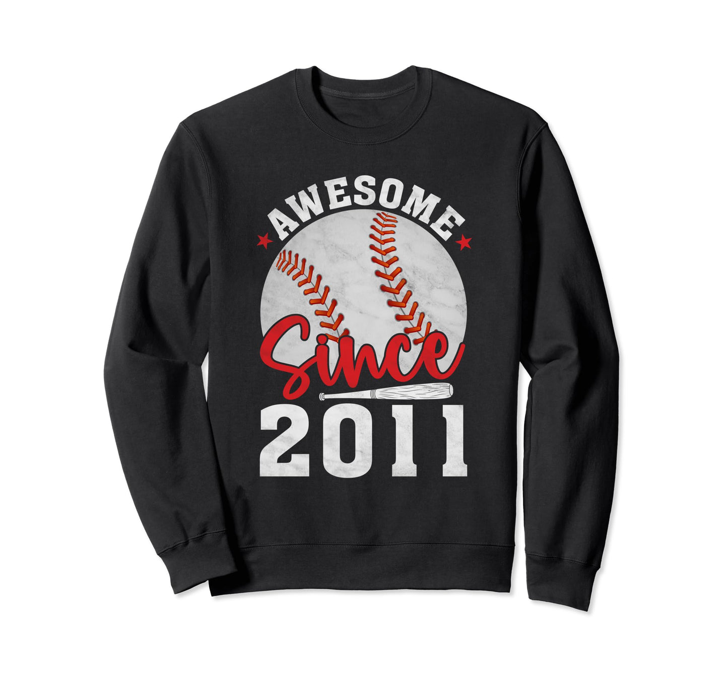 Awesome Since 2011 Funny Baseball Sweatshirt - Trendy Graphic Men Women - T-Shirt, Sweatshirt, Hoodie