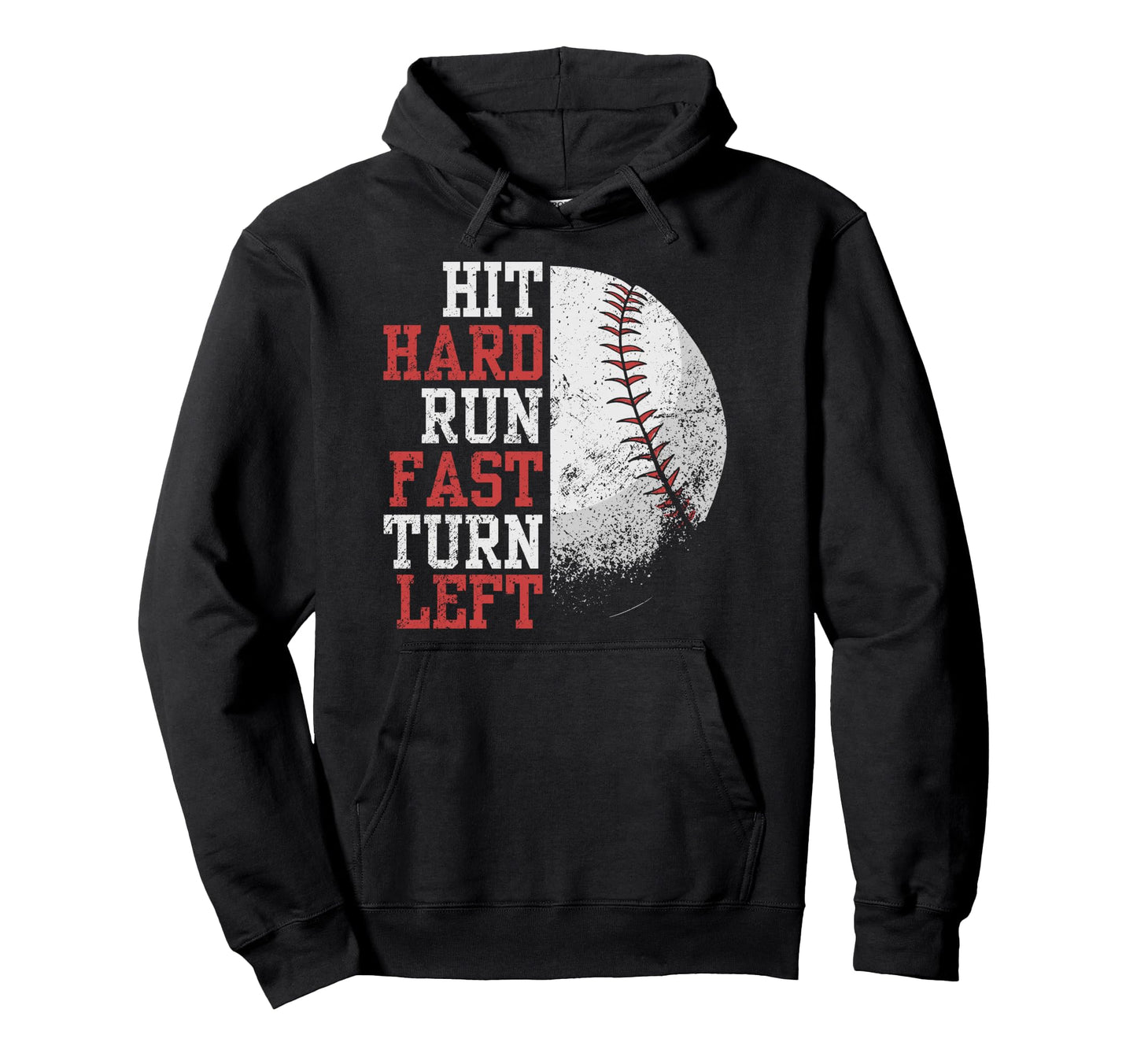Hit Hard Run Fast Turn Left Funny Hoodie - Minimalist Print Men Women - T-Shirt, Sweatshirt, Hoodie
