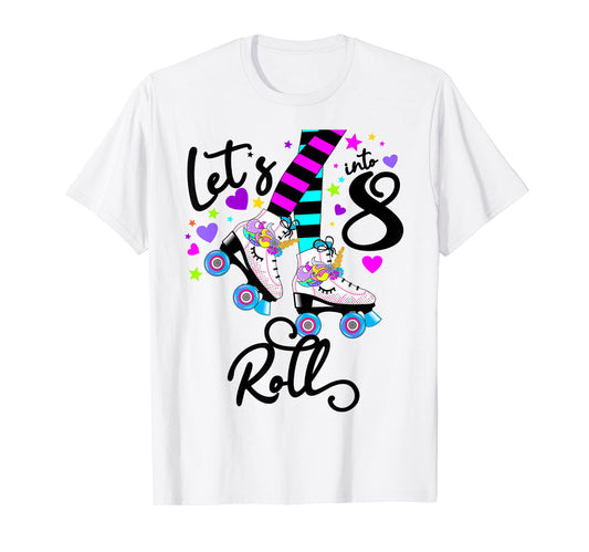 8Th Roller Skate Birthday Lets Roll T-Shirt - Graphic Print for Adults - T-Shirt, Sweatshirt, Hoodie