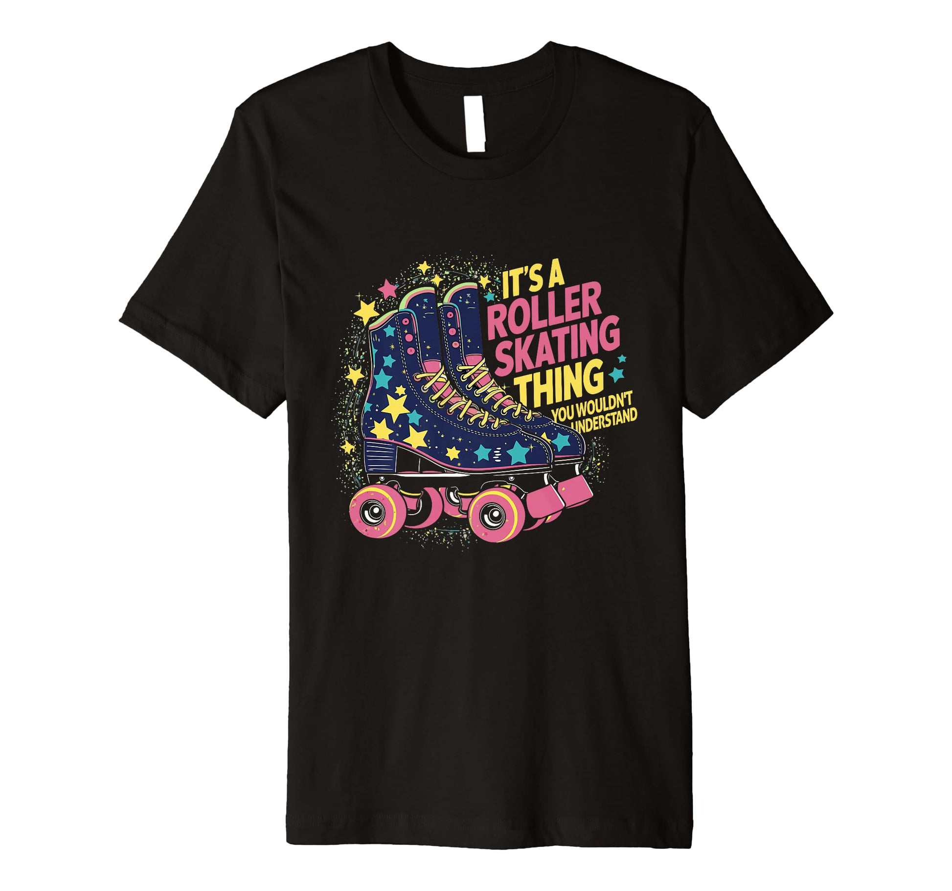 Roller Skate Its Roller Skating Thing T-Shirt - Aesthetic Graphic Unisex - T-Shirt, Sweatshirt, Hoodie