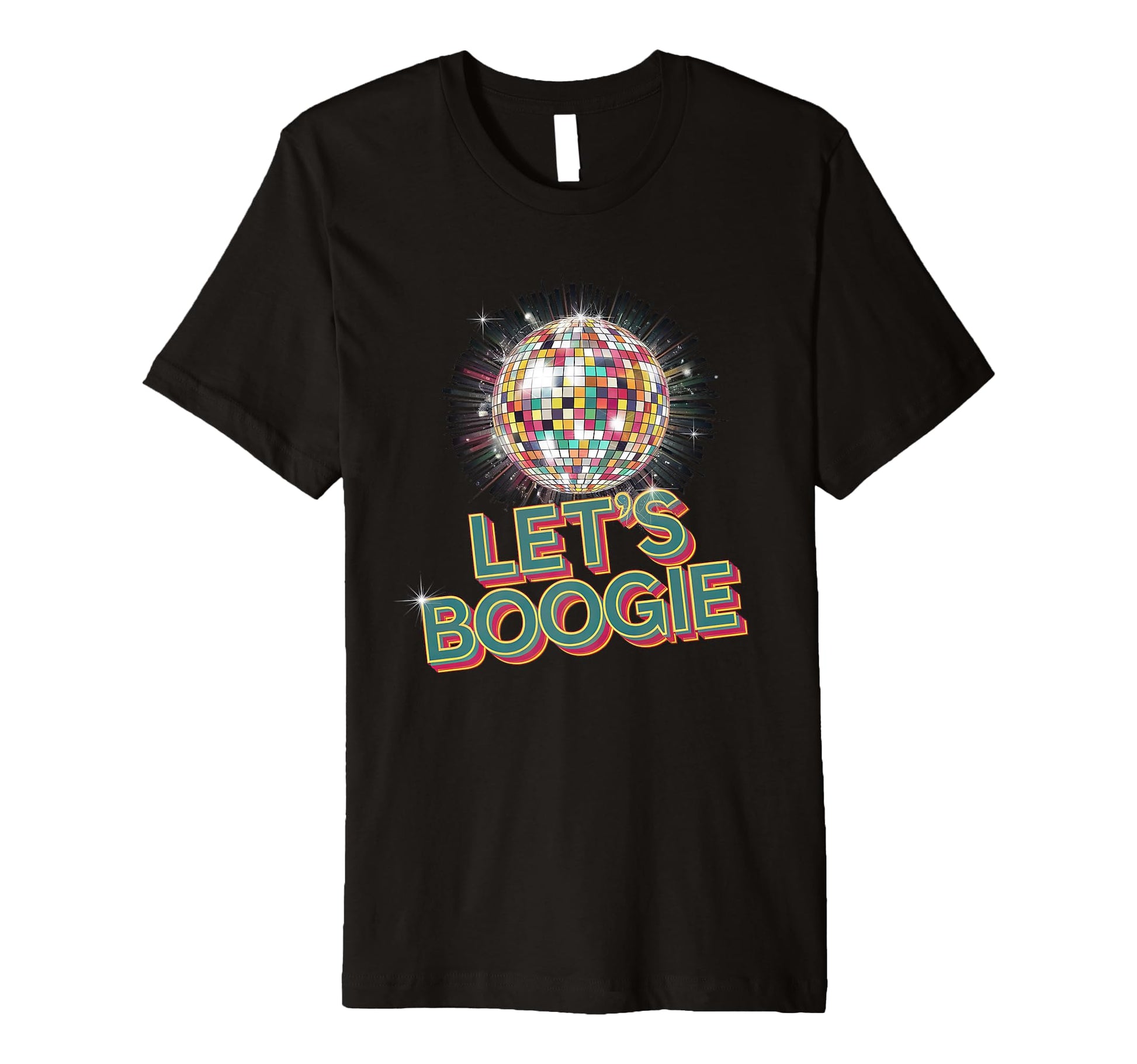 Disco Ball Lets Boogie Fever T-Shirt - Novelty Apparel for Adults - T-Shirt, Sweatshirt, Hoodie