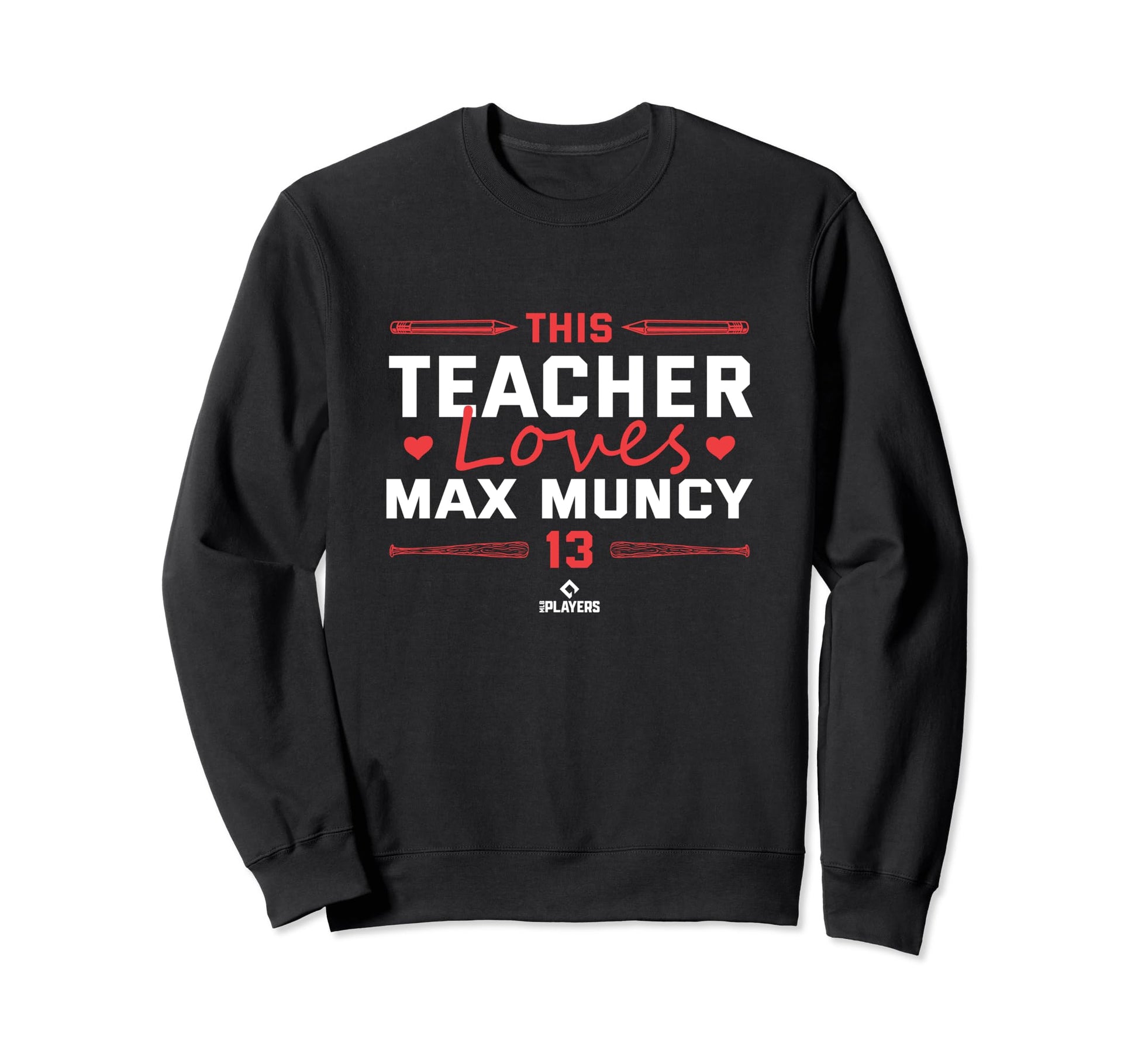 This Teacher Loves Max Muncy Sweatshirt - Aesthetic Graphic Men Women - T-Shirt, Sweatshirt, Hoodie