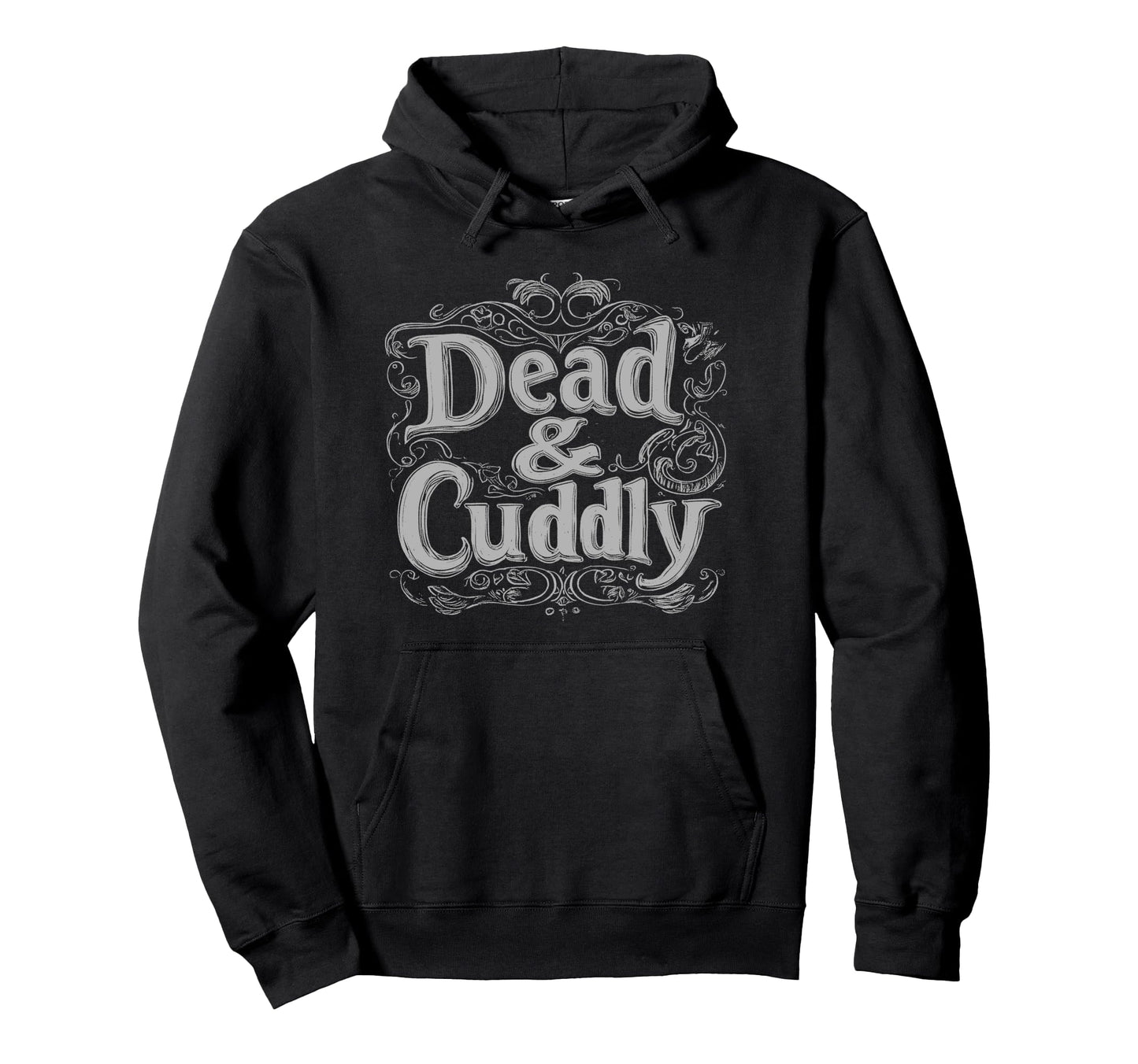 Dead And Cuddly Gothic Alt Grunge Hip Hop Hoodie - Custom Art Print Unisex - T-Shirt, Sweatshirt, Hoodie