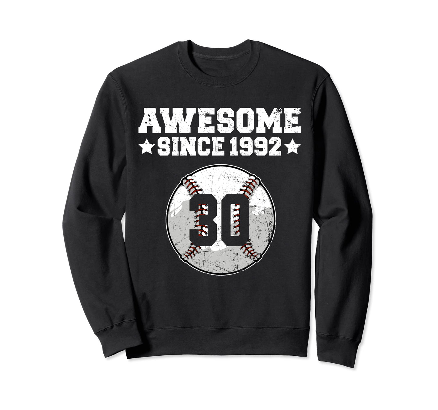 Awesome Since 1992 Baseball 30Th Sweatshirt - Trendy Graphic Men Women - T-Shirt, Sweatshirt, Hoodie