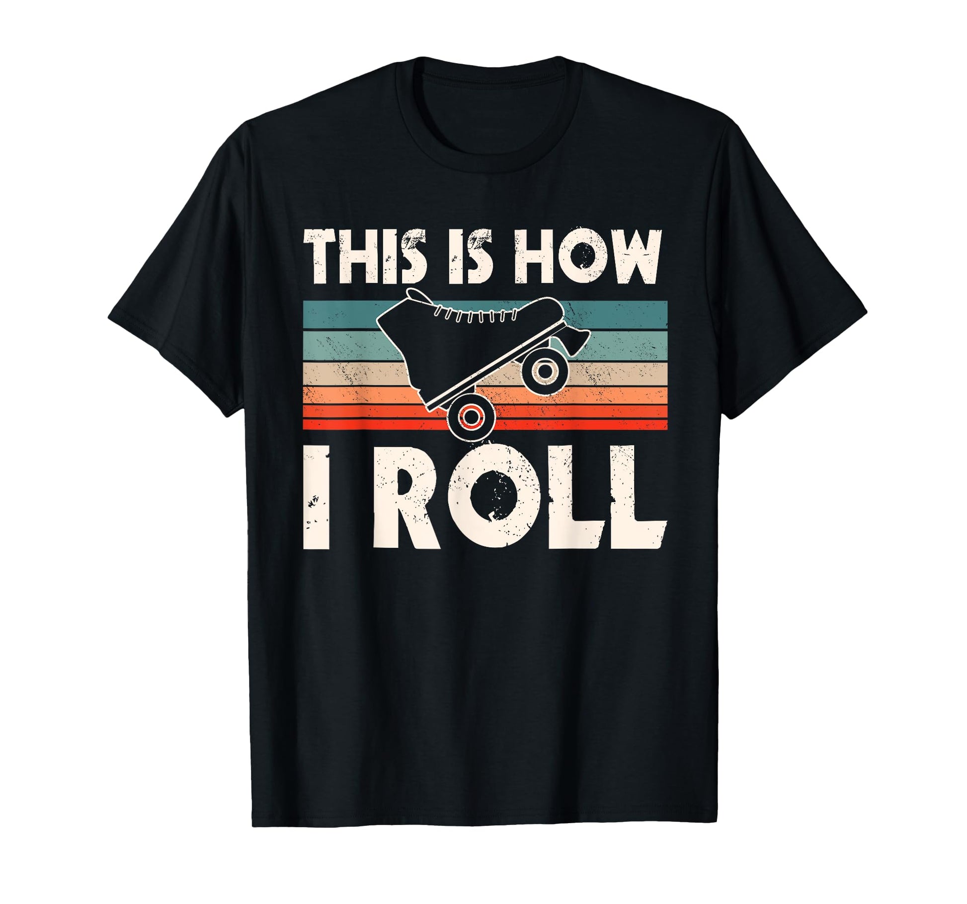 This Is How I Roll Roller Skate T-Shirt - Aesthetic Graphic for Adults - T-Shirt, Sweatshirt, Hoodie