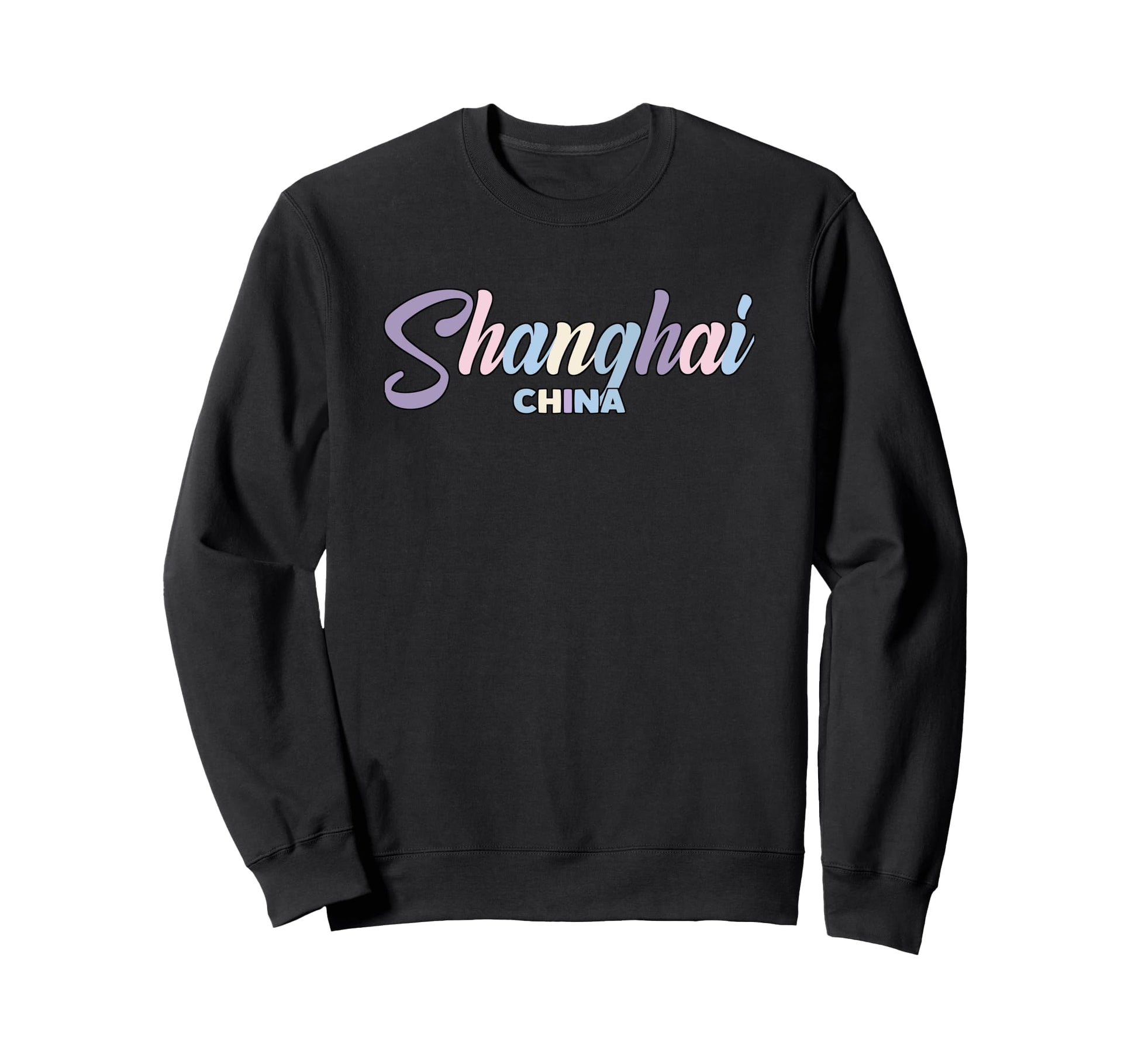 Shanghai China Colorful Typography Sweatshirt - Unique Graphic Unisex - T-Shirt, Sweatshirt, Hoodie