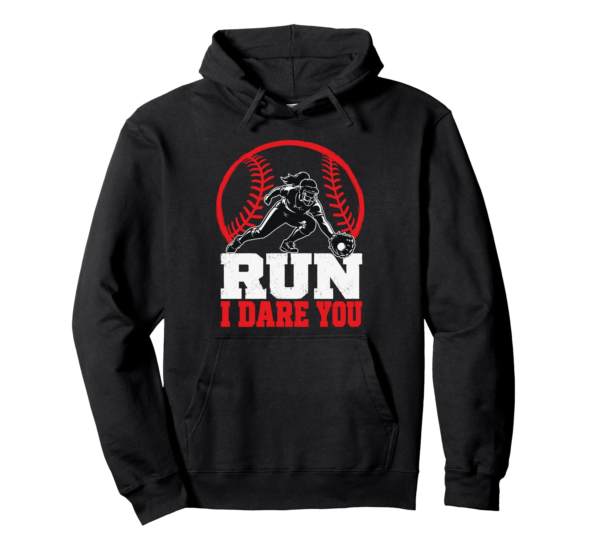 Funny Baseball Run I Dare You Baseball Hoodie - Graphic Print Unisex - T-Shirt, Sweatshirt, Hoodie
