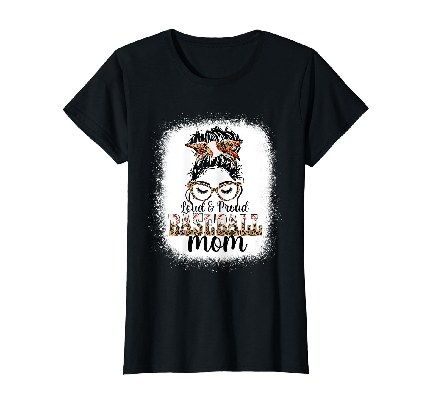 Loud Proud Baseball Mom Messy Bun T-Shirt - Casual Everyday Wear Unisex - T-Shirt, Sweatshirt, Hoodie