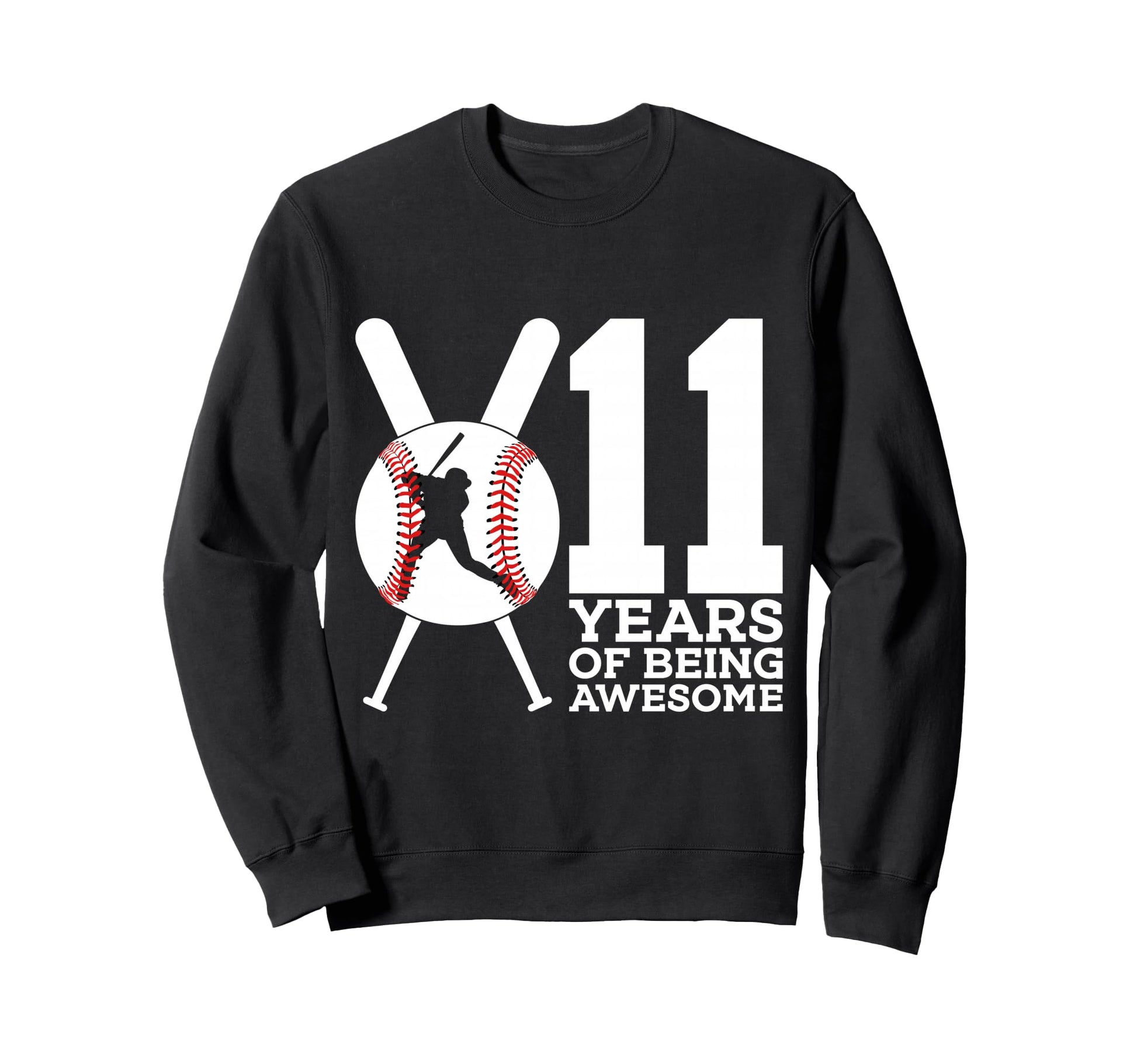 11 Years Being Awesome Baseball Sweatshirt - Minimalist Print Men Women - T-Shirt, Sweatshirt, Hoodie